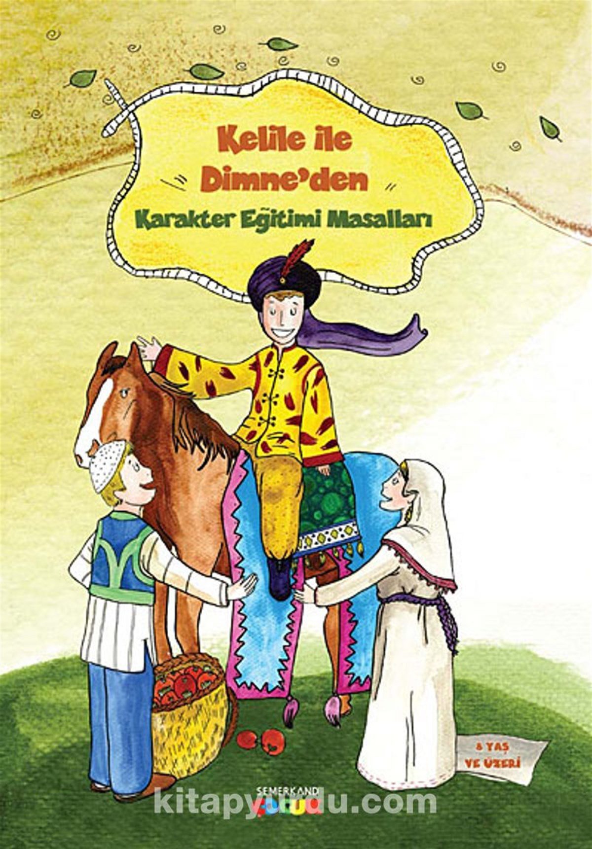 Kelile Ve Dimneden Karakter Eğitimi MasallarıSemerkand Çocuk YayınlarıDin