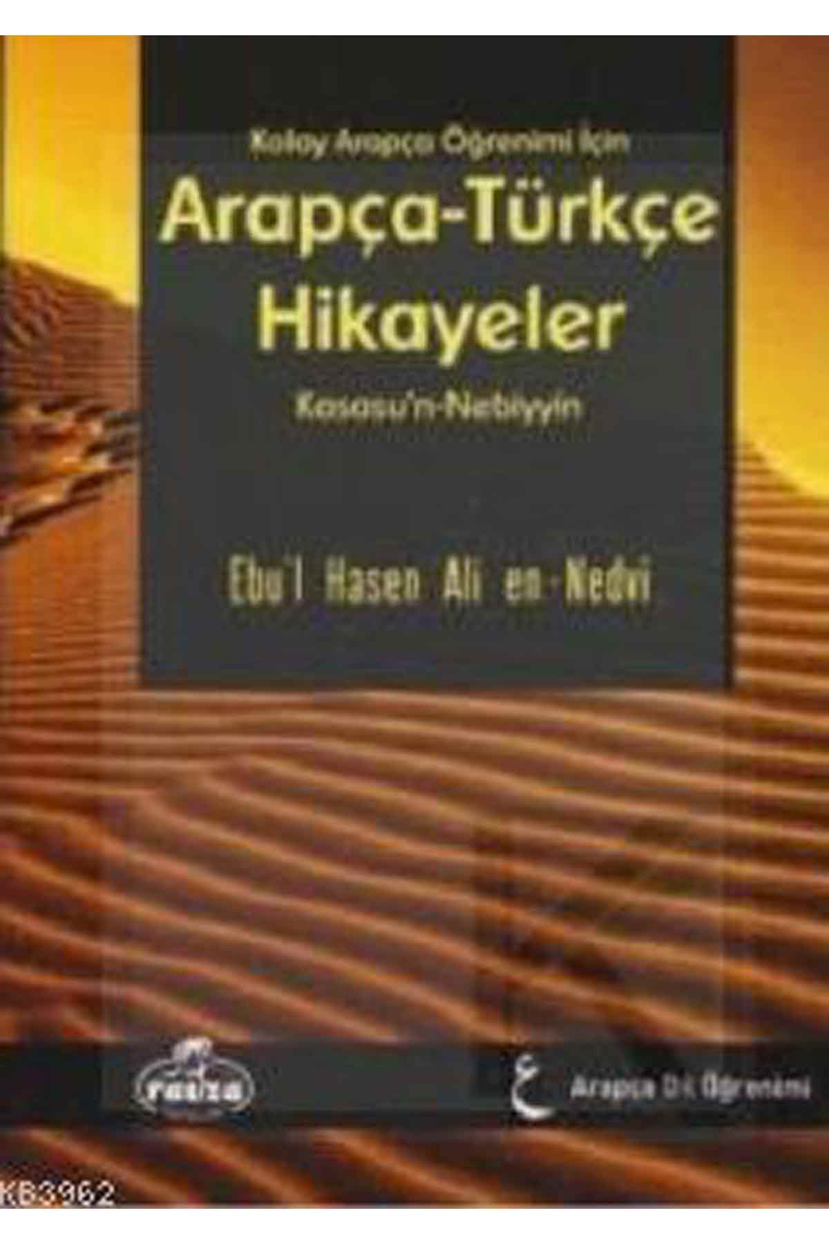 Kolay Arapça Öğrenimi İçin Arapça-Türkçe Hikayeler; (Kısasu'n-Nebiyyin) (Ciltli) Ravza YayınlarıArapça Dil Öğretimi