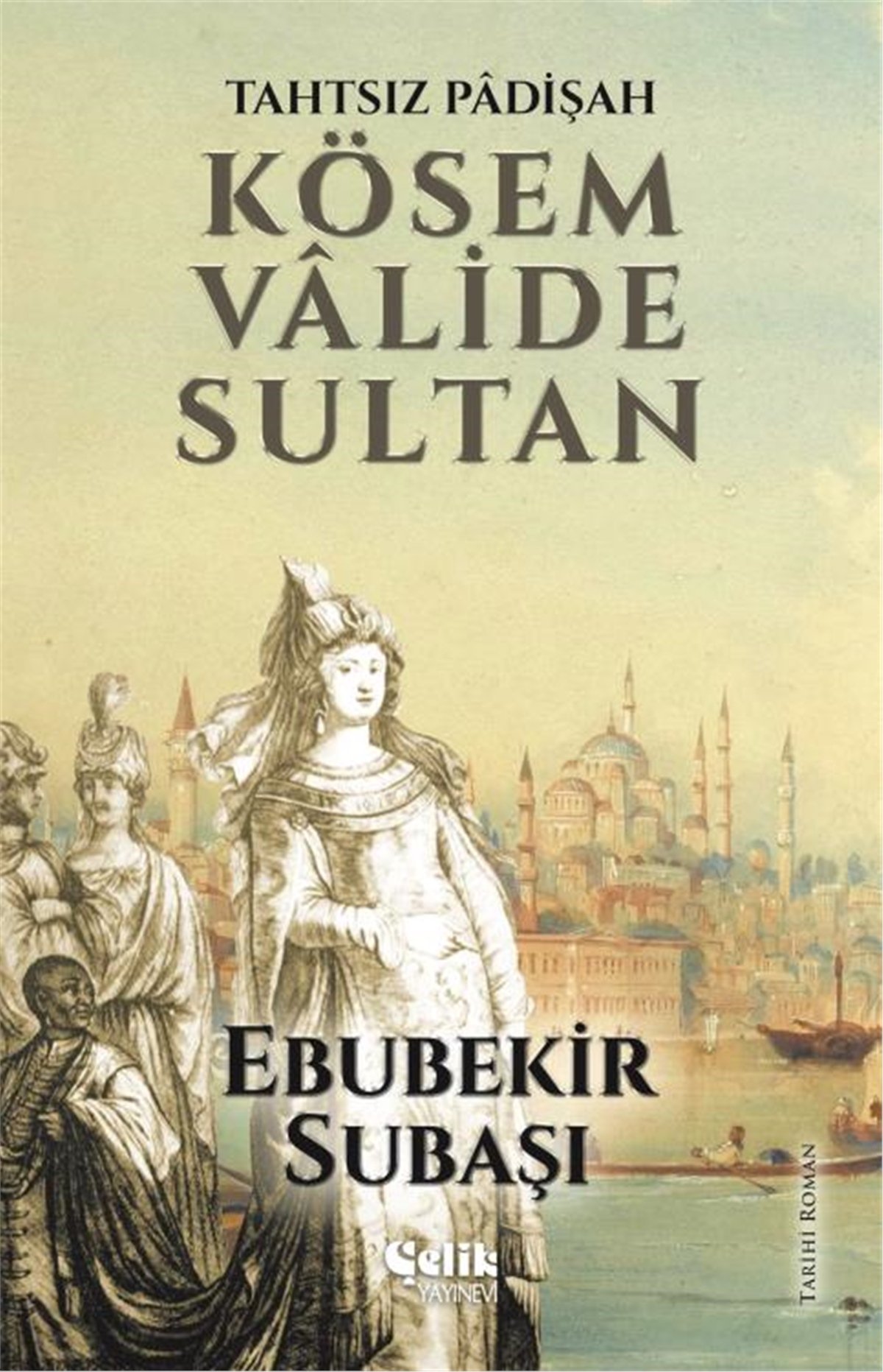 KÖSEM VALİDE SULTAN
