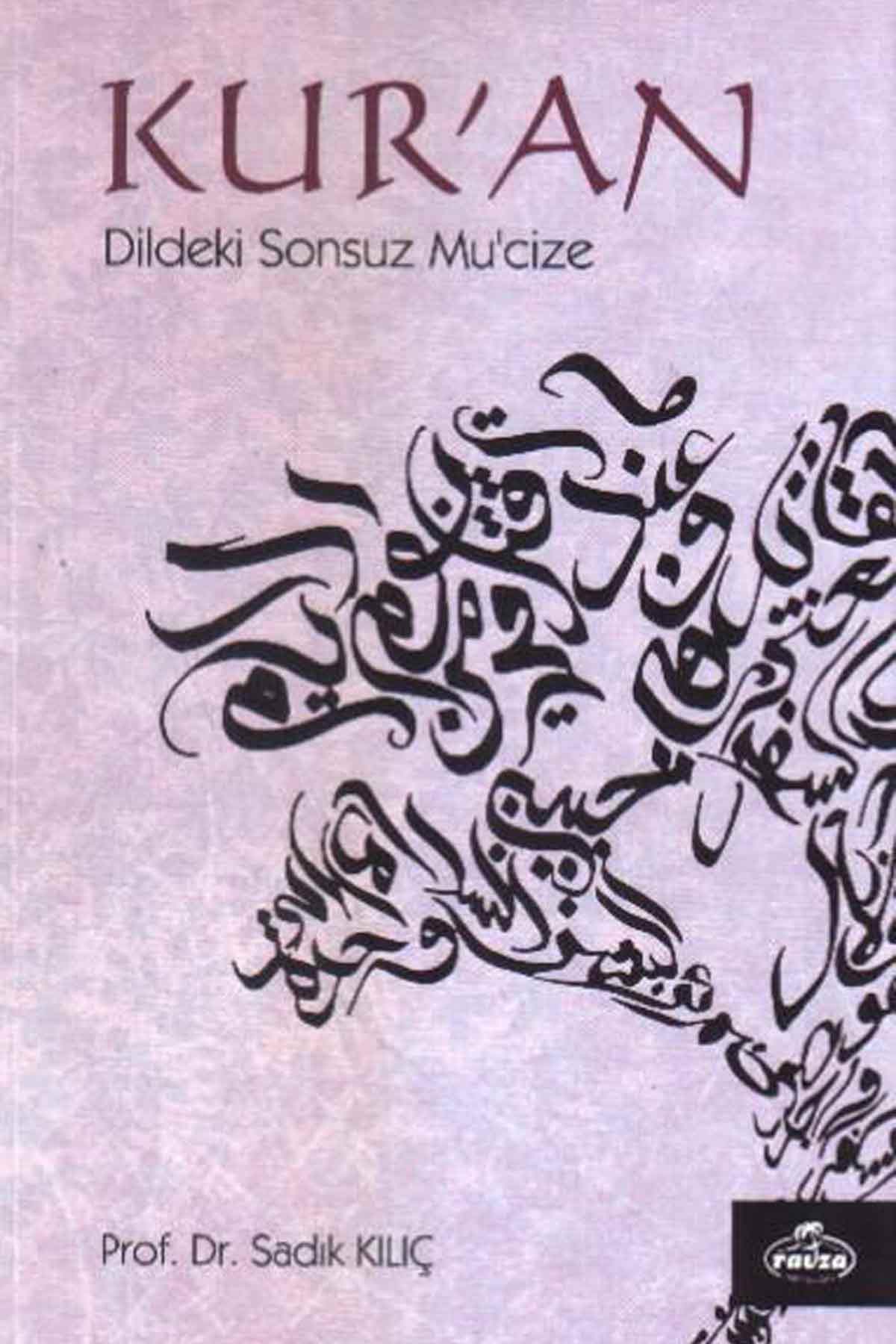 Kur'an; Dildeki Sonsuz Mucize Ravza YayınlarıFıkıh Usulü