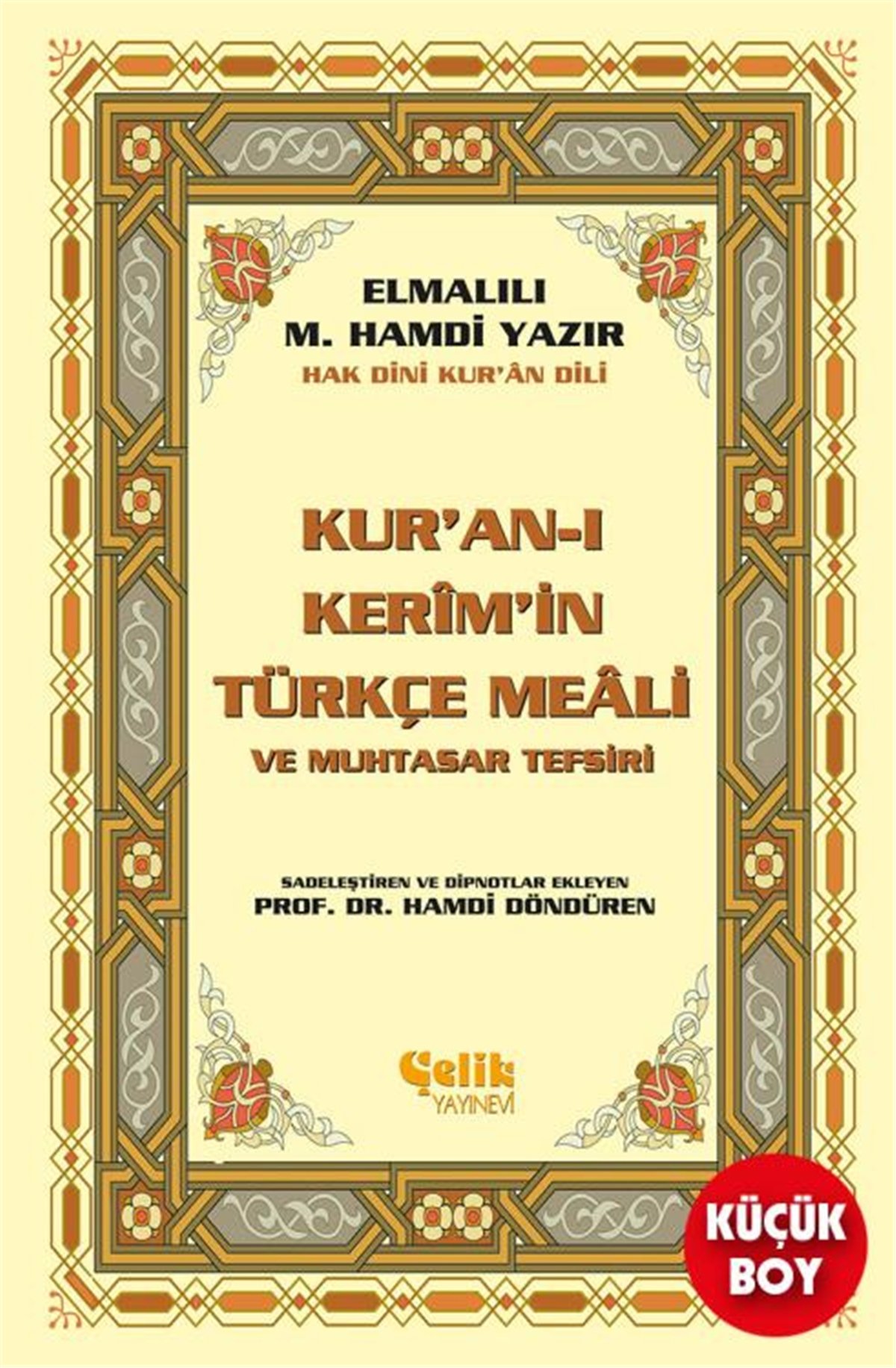 Kur'an-ı Kerim'in Yüce Meali Elmalılı M. Hamdi Yazır (Metinsiz Meal)-Küçük Boy