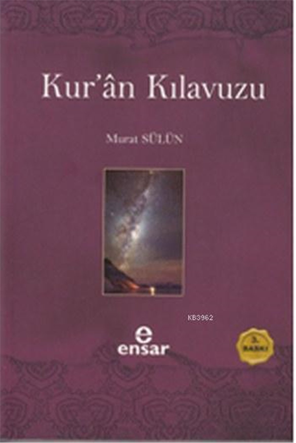 Kuran Kılavuzu - Mutlak Gerçeğin Sesi