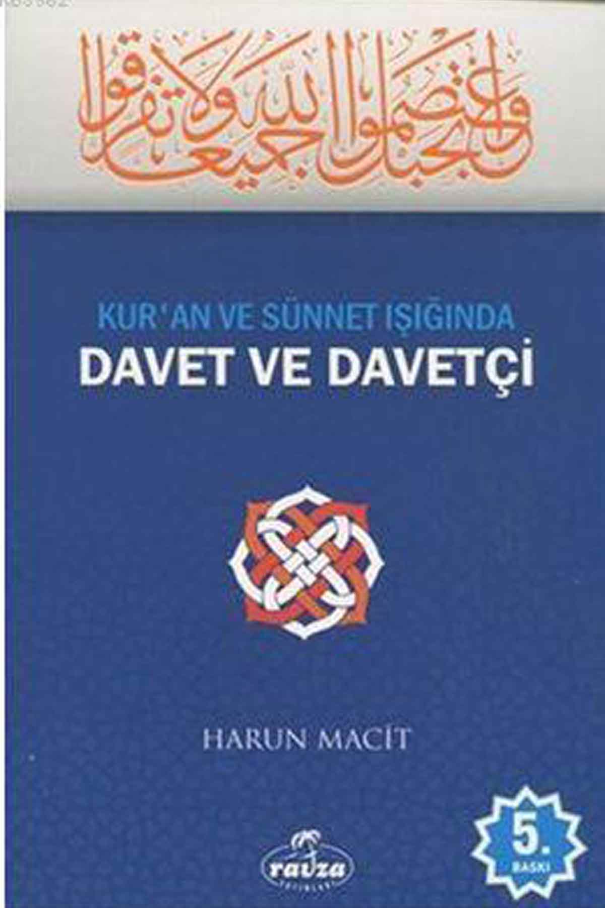 Kur'an ve Sünnet Işığında Davet ve Davetçi Ravza YayınlarıDiğer