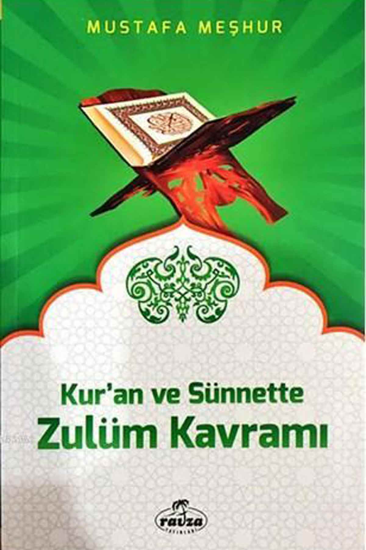Kur'an ve Sünnette Zulüm Kavramı Ravza Yayınlarıİslam Dini