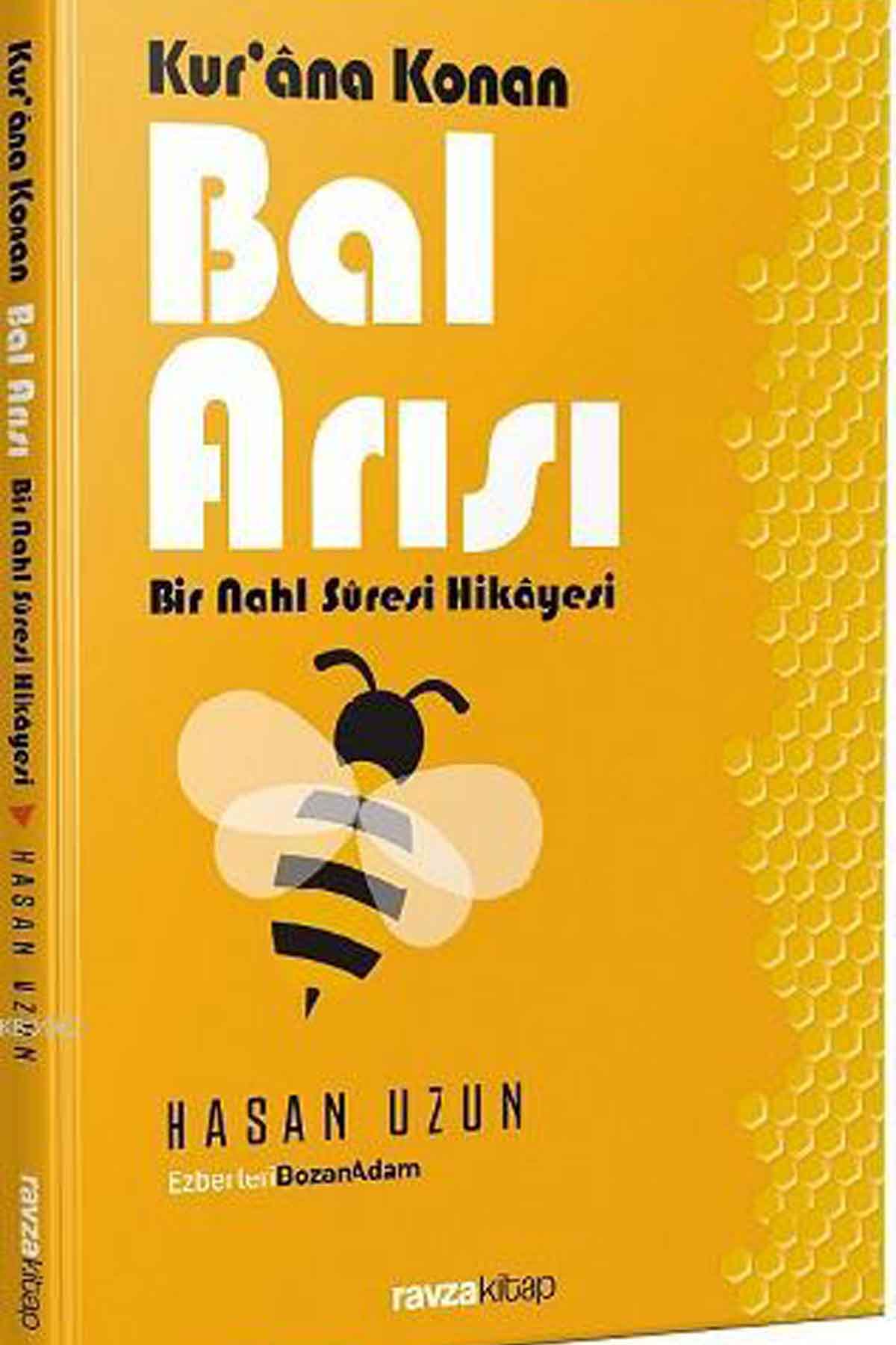 Kur'ana Konan Bal Arısı - Bir Nahl Suresi Hikayesi Ravza YayınlarıKur'an-ı Kerim
