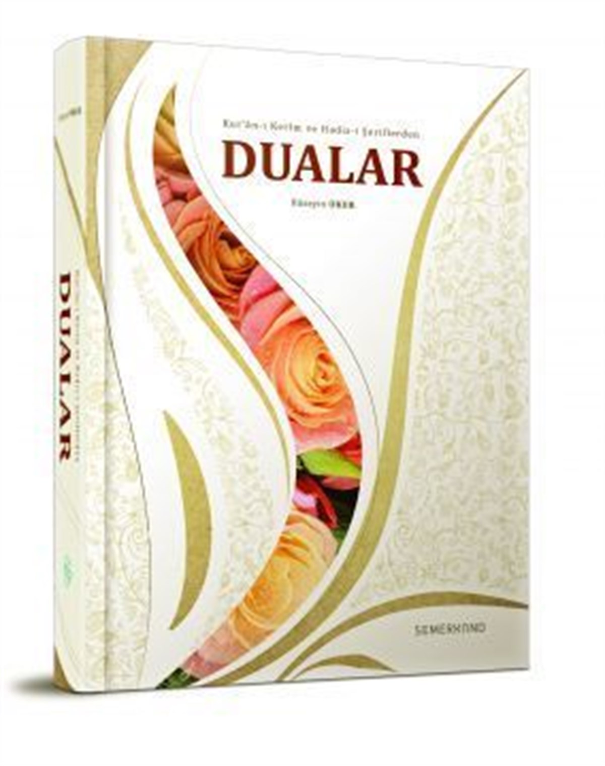 Kuranı Kerim Ve Hadisi Şeriflerden DualarSemerkand YayınlarıDin