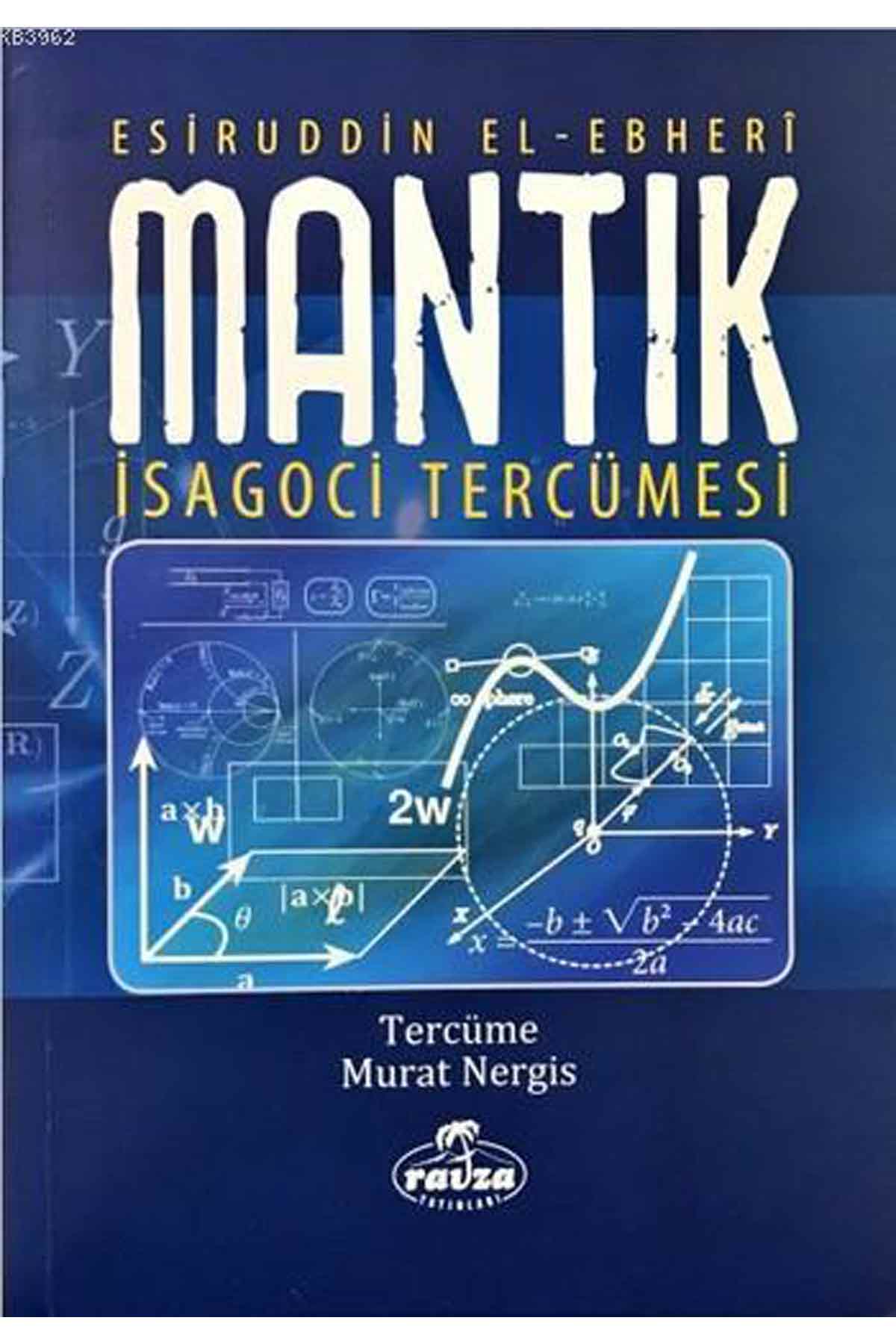 Mantık; İsagoci Tercümesi Ravza YayınlarıMantık