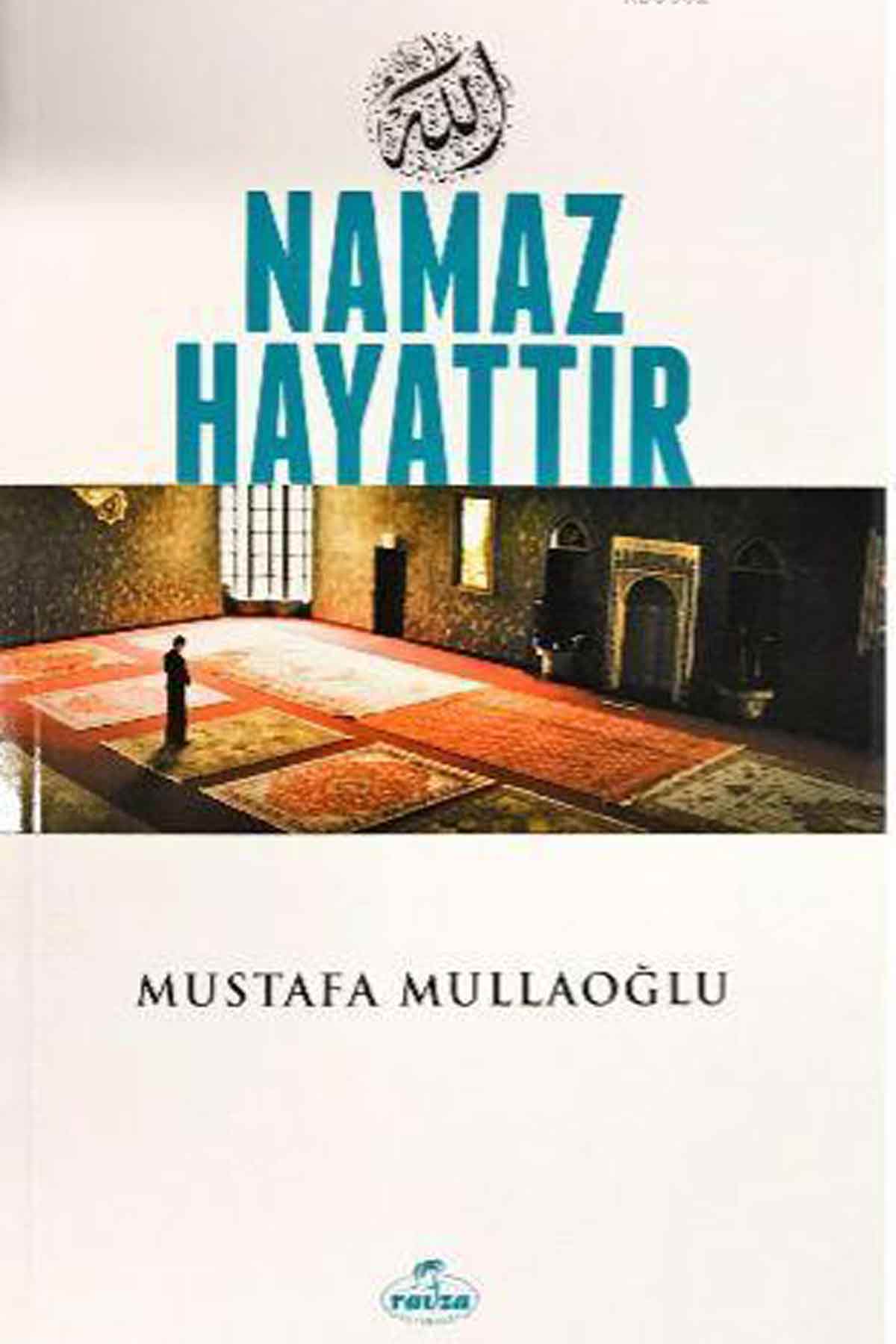 Muhtasar Namaz Hayattır Ravza YayınlarıHadis Usulü
