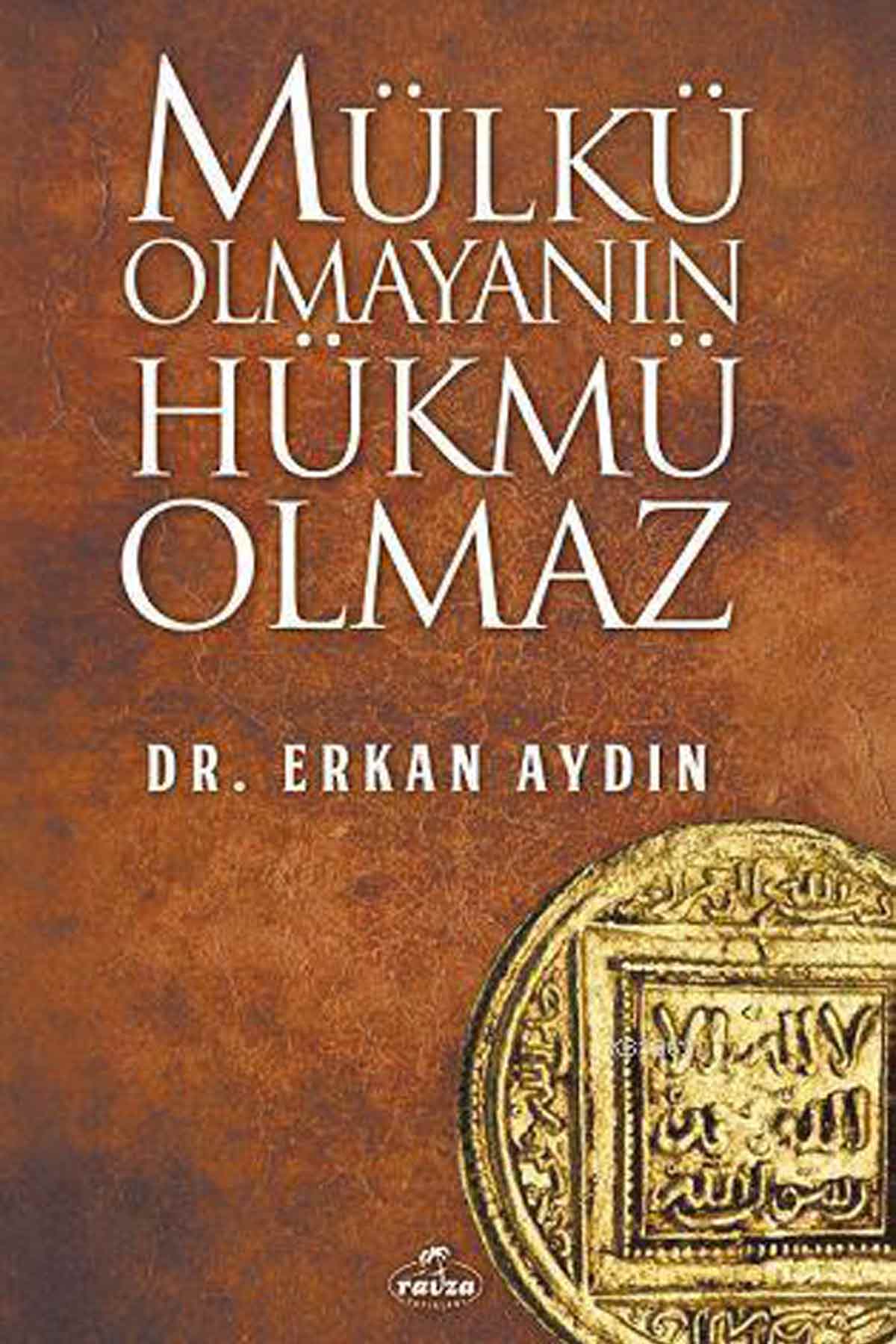 Mülkü Olmayanın Hükmü Olmaz Ravza YayınlarıHukuk