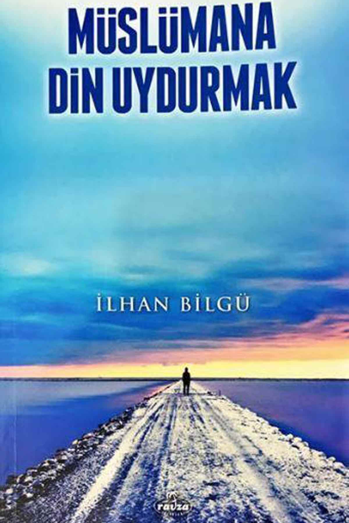 Müslümana Din Uydurmak Ravza YayınlarıDinler Tarihi