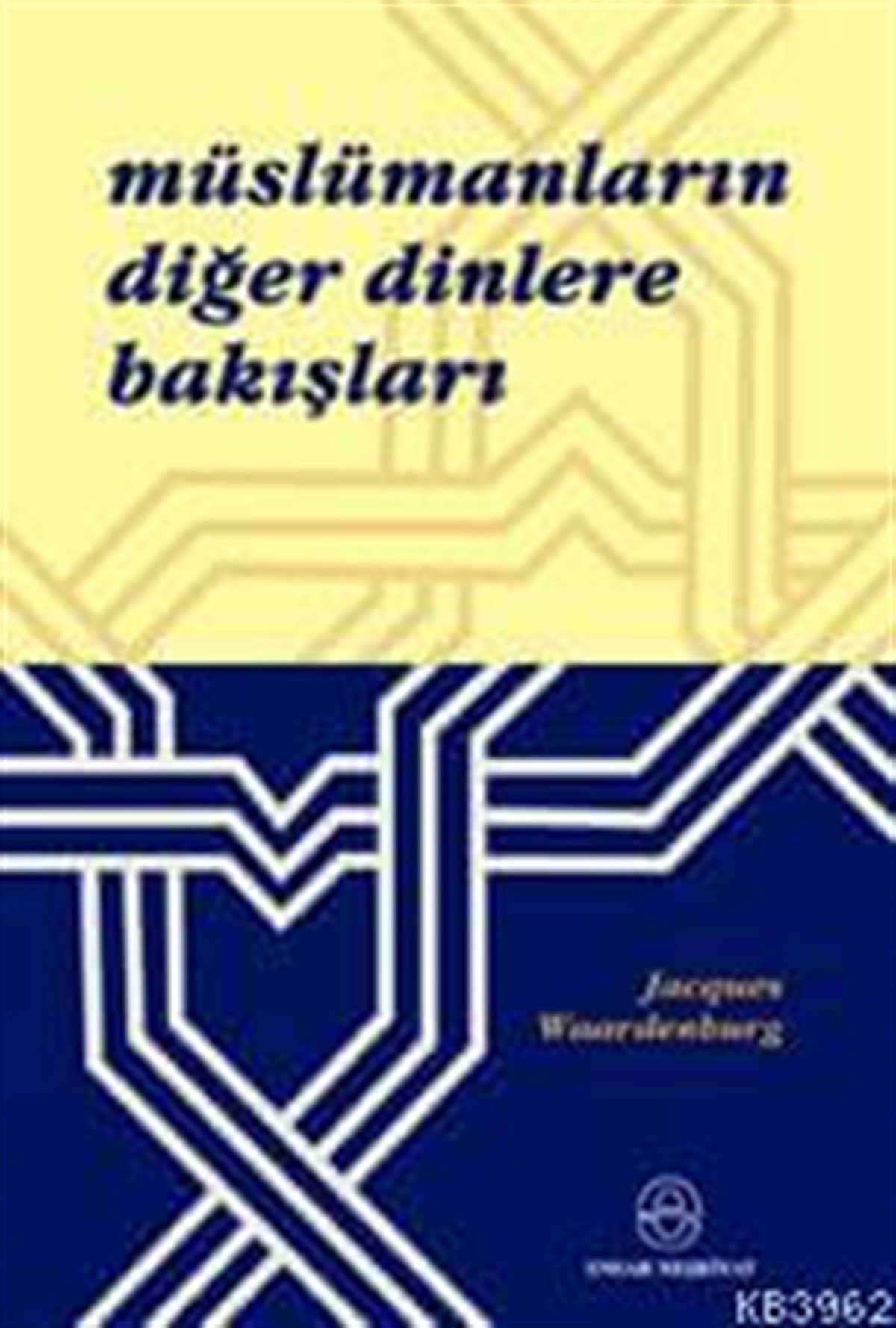 Müslümanların Diğer Dinlere BakışlarıEnsar NeşriyatDin