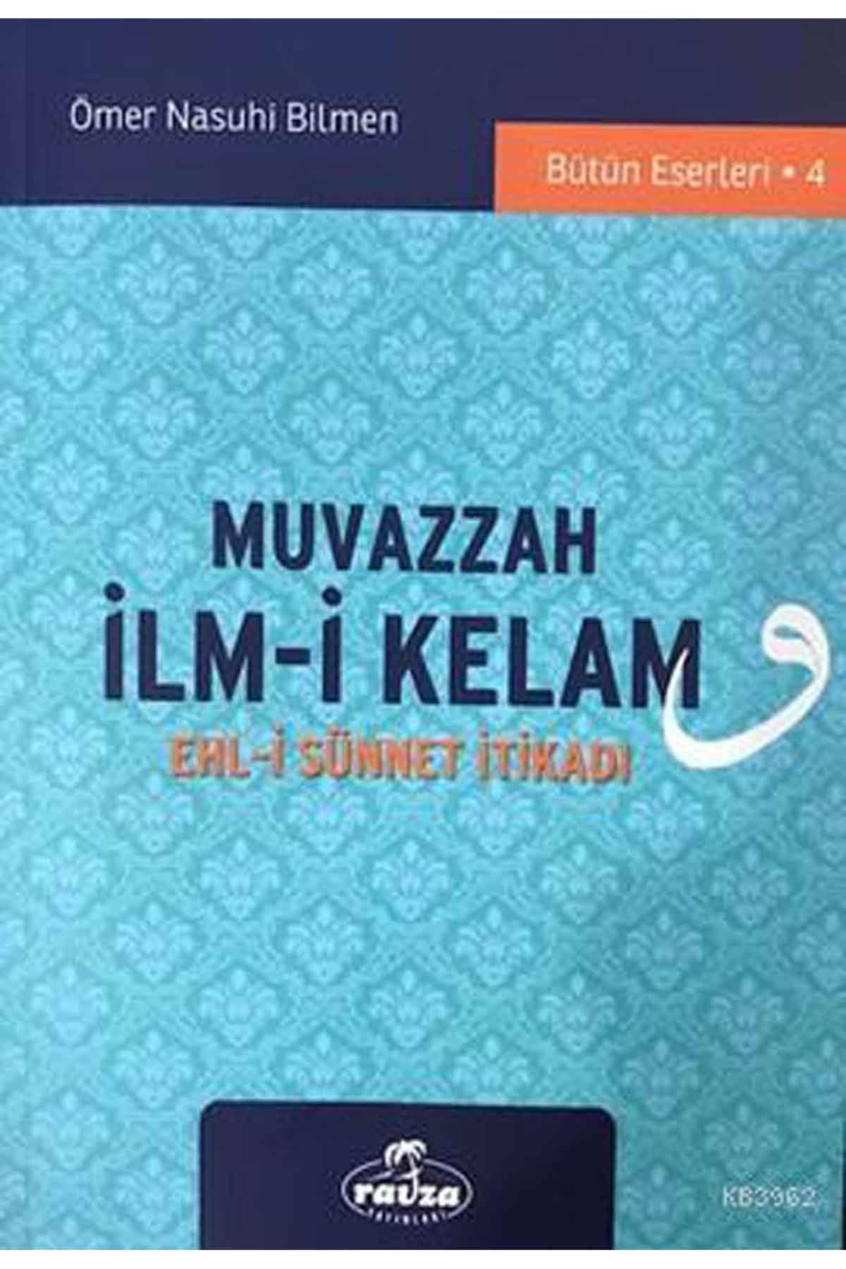 Muvazzah İlm-i Kelam; Ehl-i Sünnet İtikadı Ravza Yayınlarıİslam Dini