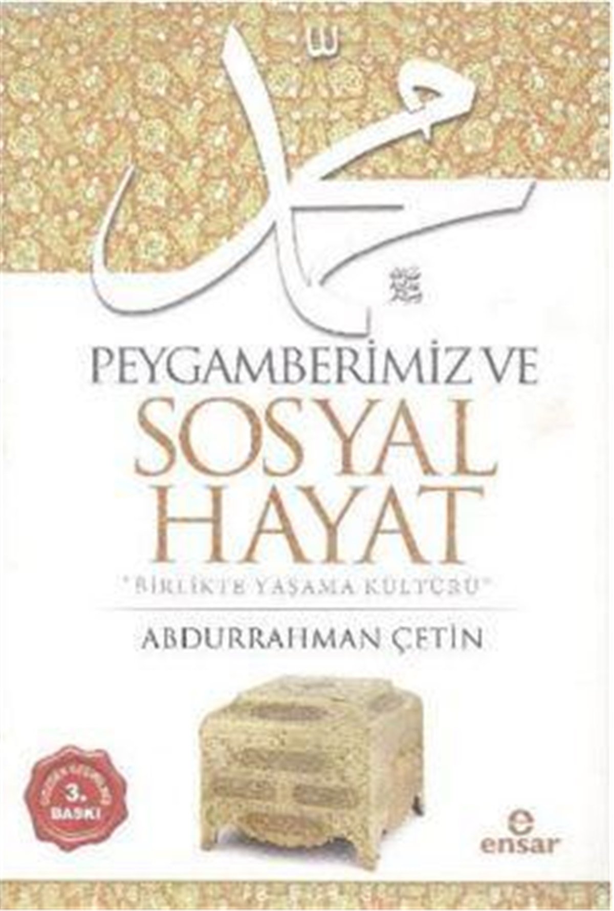 Peygamberimiz ve Sosyal Hayat