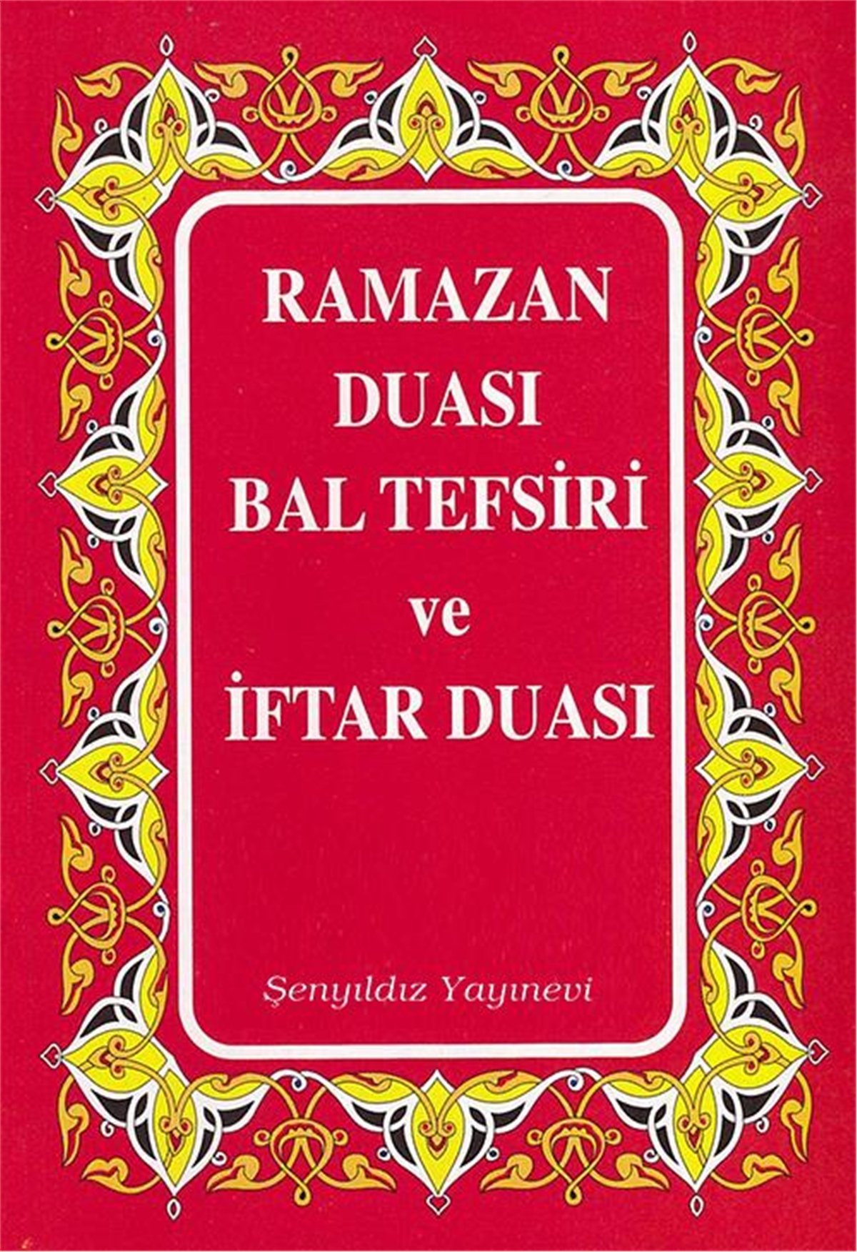 Ramazan Duası Bal Tefsiri ve İftar Duası
