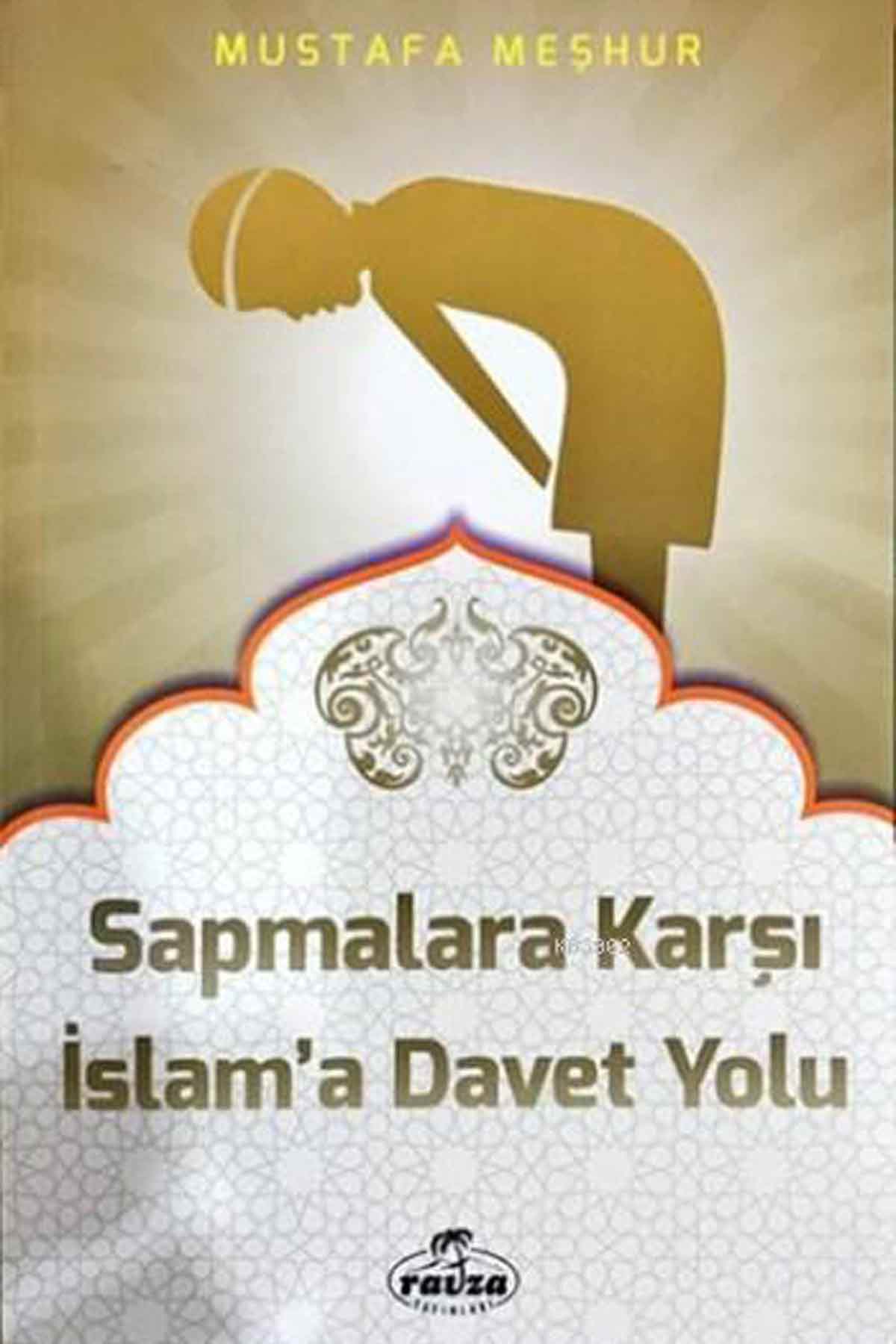 Sapmalara Karşı Davet Yolu Ravza Yayınlarıİslam Dini