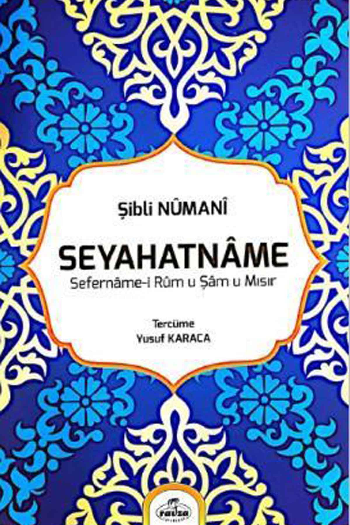 Seyahatname; Sefername-i Rum u Şam u Mısır Ravza YayınlarıMuhtelif Ürünler