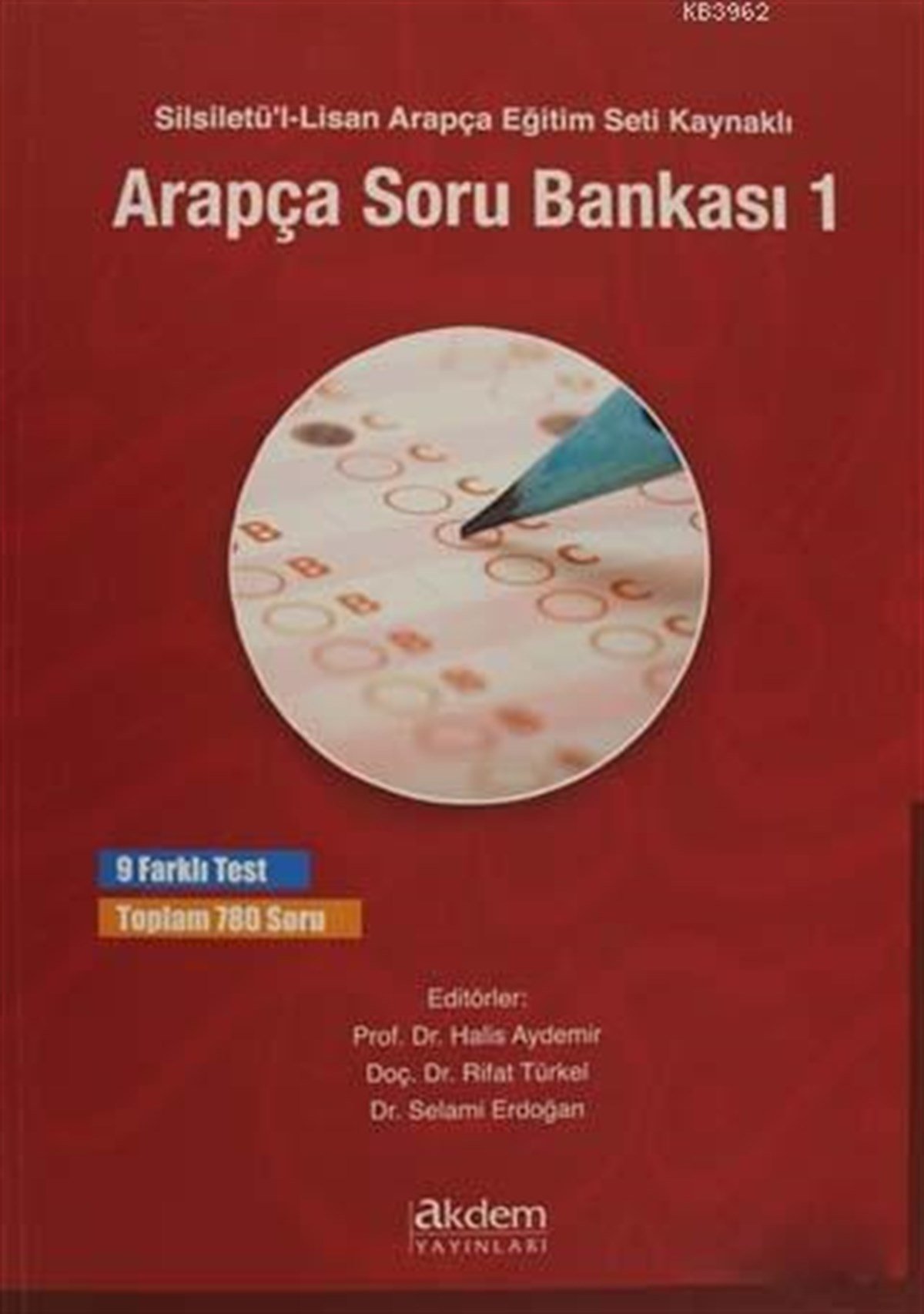 Silsiletü'l-Lisan Arapça Eğitim Seti Kaynaklı Arapça Soru Bankası-1Akdem YayınlarıArapça Dil Öğretimi
