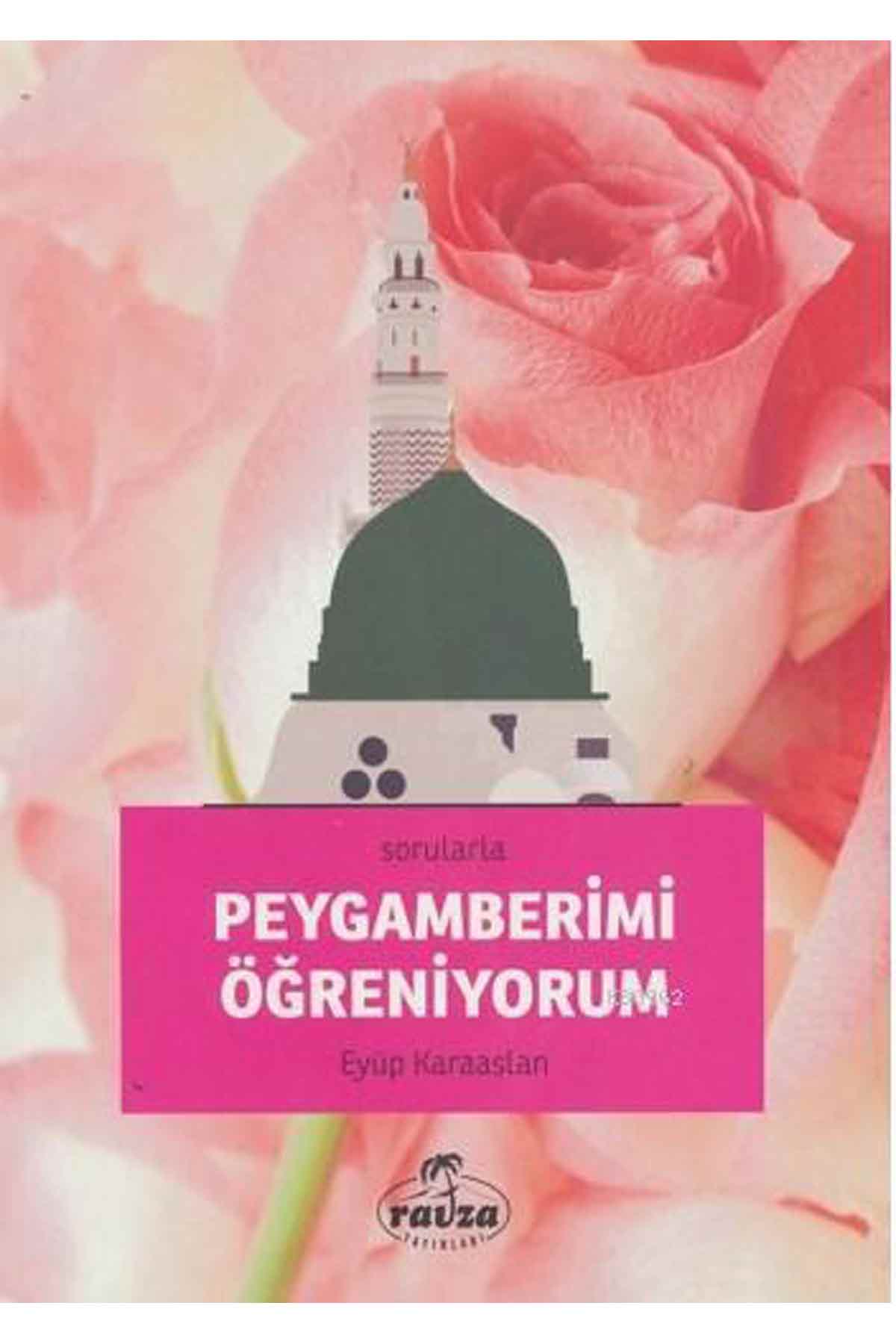 Sorularla Peygamberimi Öğreniyorum Ravza YayınlarıSiyer