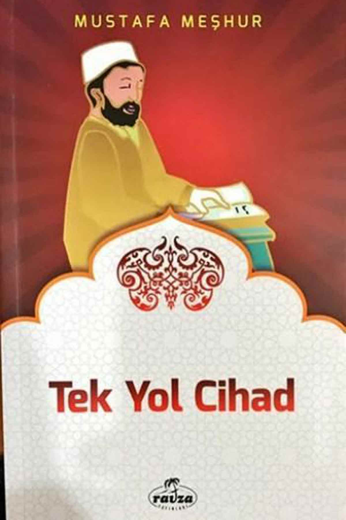Tek Yol Cihad Ravza YayınlarıKelam ve Akaid