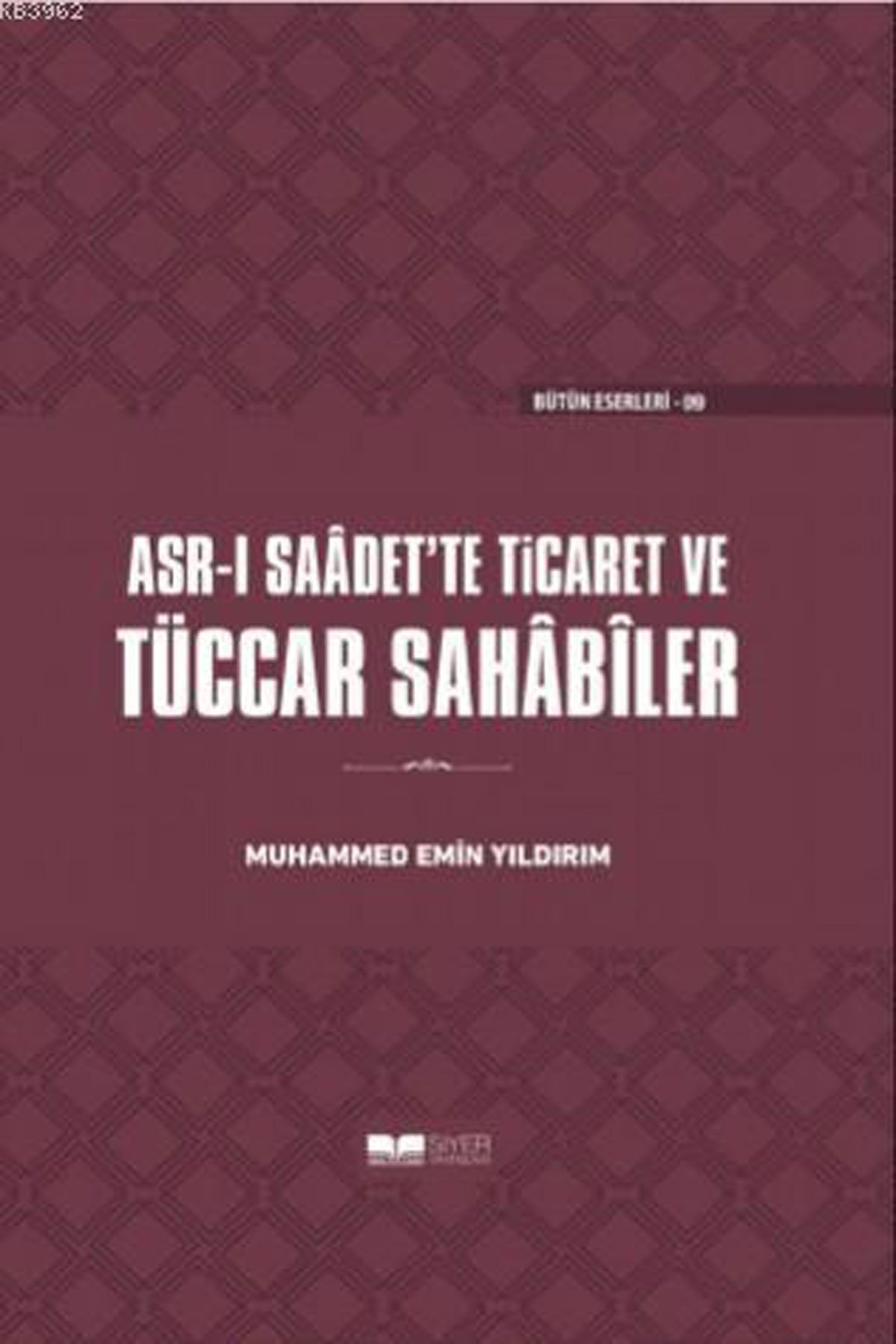 Tüccar Sahabiler; Asr-ı Saadet'te Ticaret