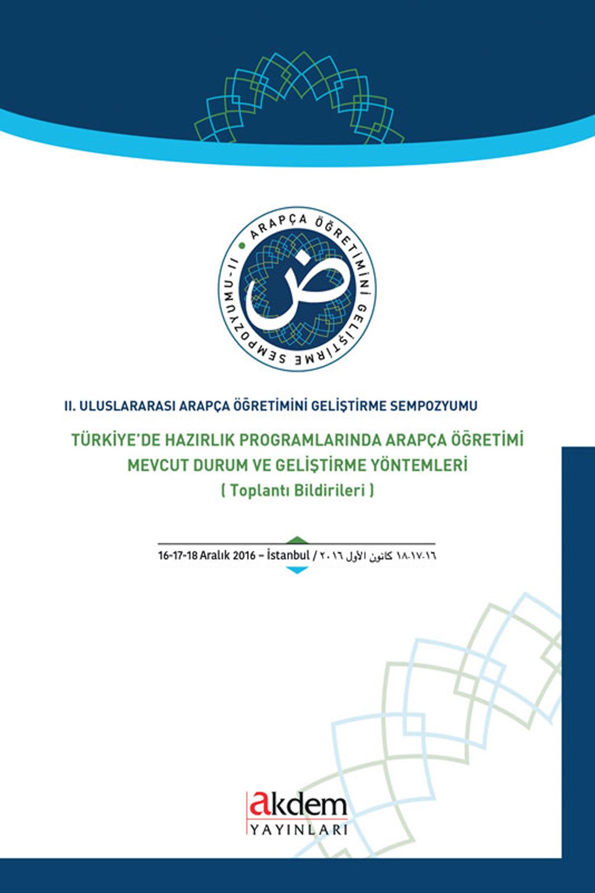 Türkiye' de Hazırlık Programlarında Arapça Öğretimi (Sempozyum Bildirileri)