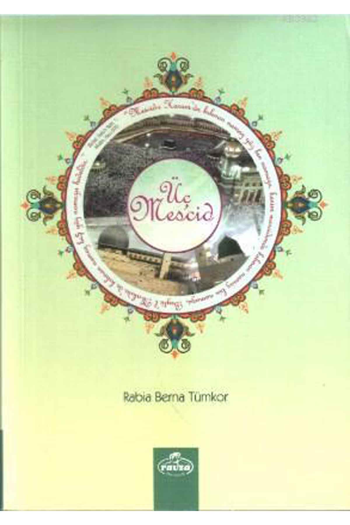 Üç Mescid Ravza YayınlarıTarih