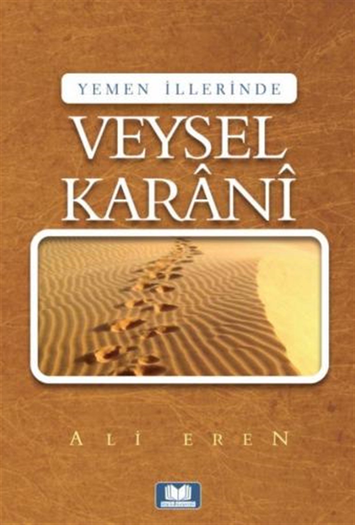 Yemen İllerinde Veysel KaraniKitap Kalbi YayıncılıkDin