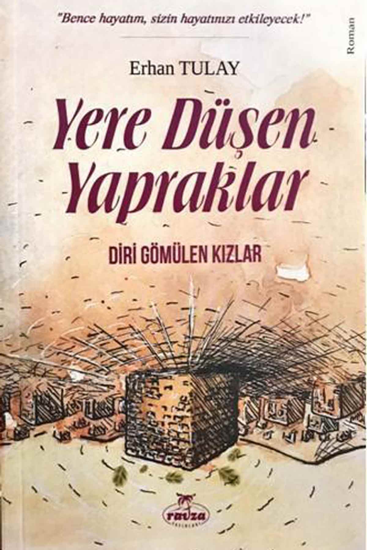 Yere Düşen Yapraklar Diri Gömülen Kızlar Ravza YayınlarıMuhtelif Ürünler