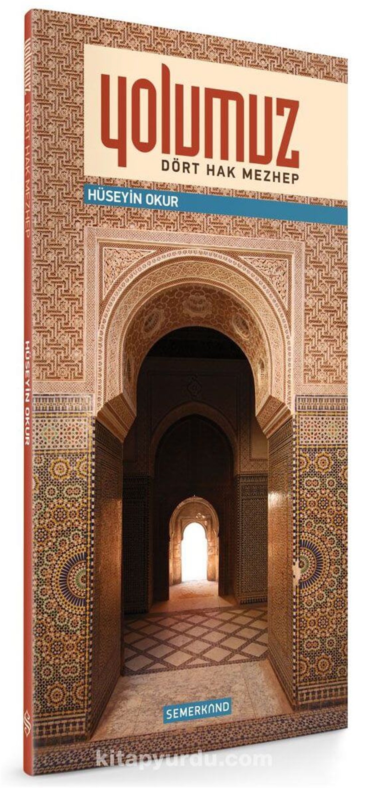 Yolumuz Dört Hak MezhepSemerkand YayınlarıDin