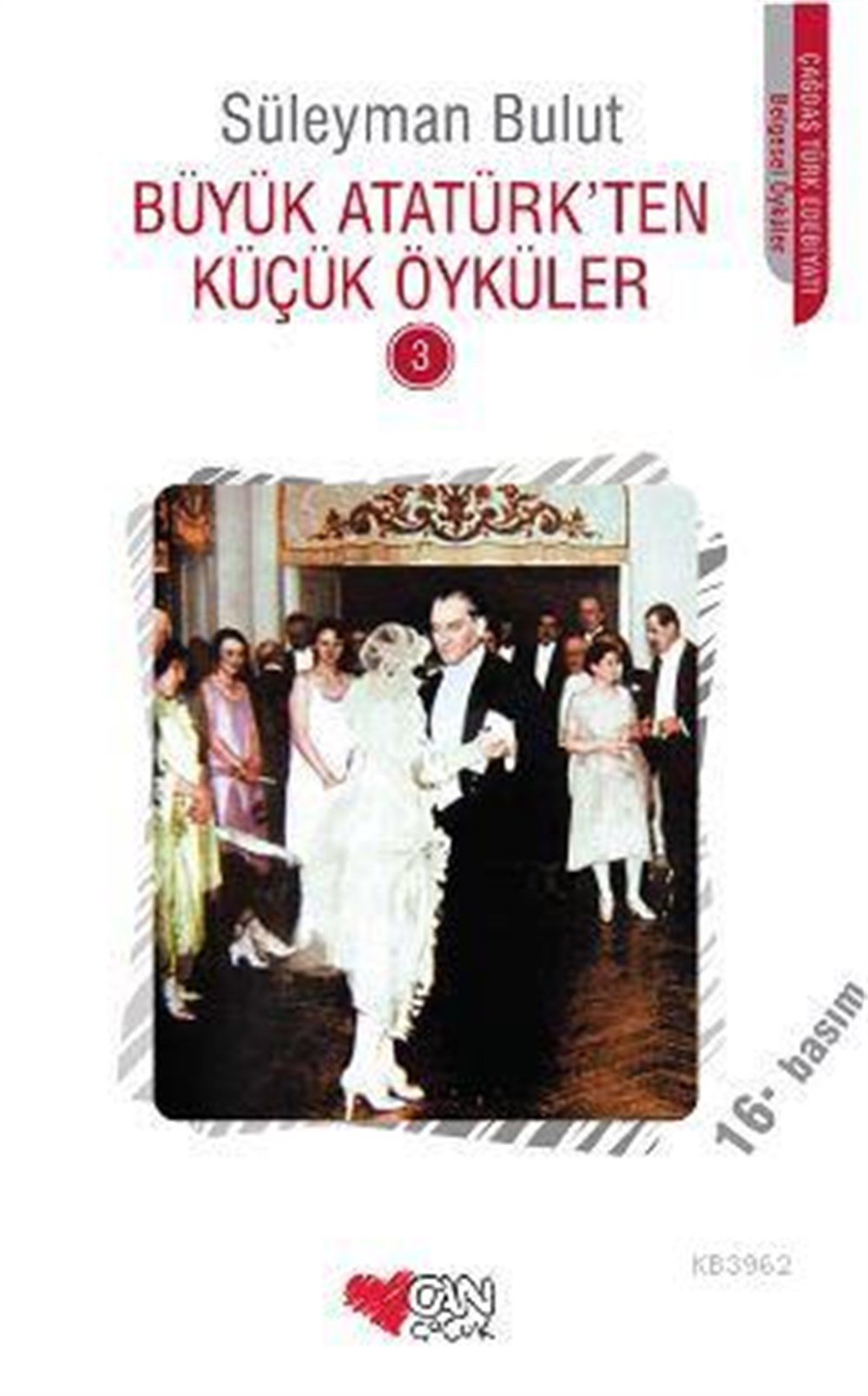 Büyük Atatürk'ten Küçük Öyküler 3
