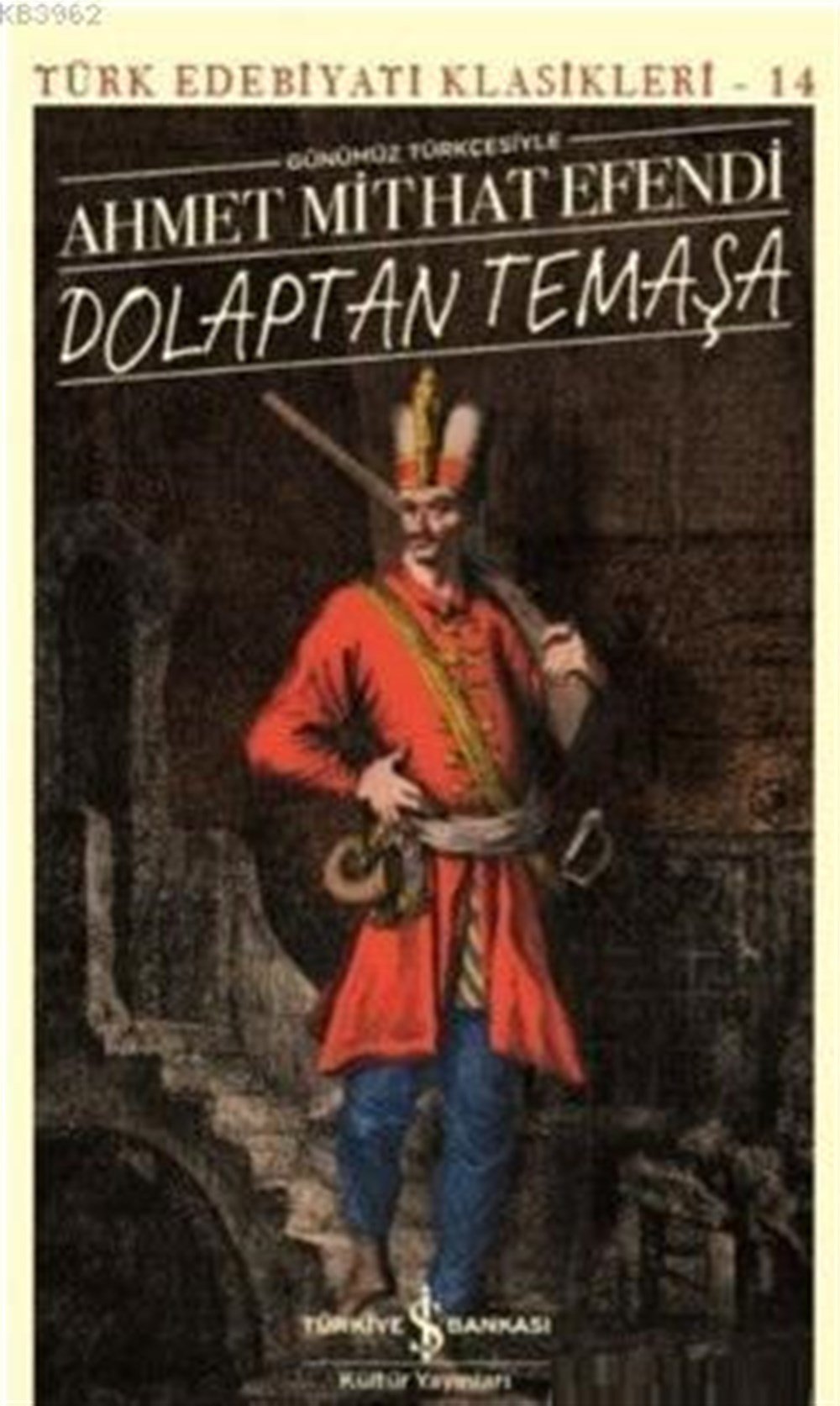Dolaptan Temaşa (Günümüz Türkçesiyle)