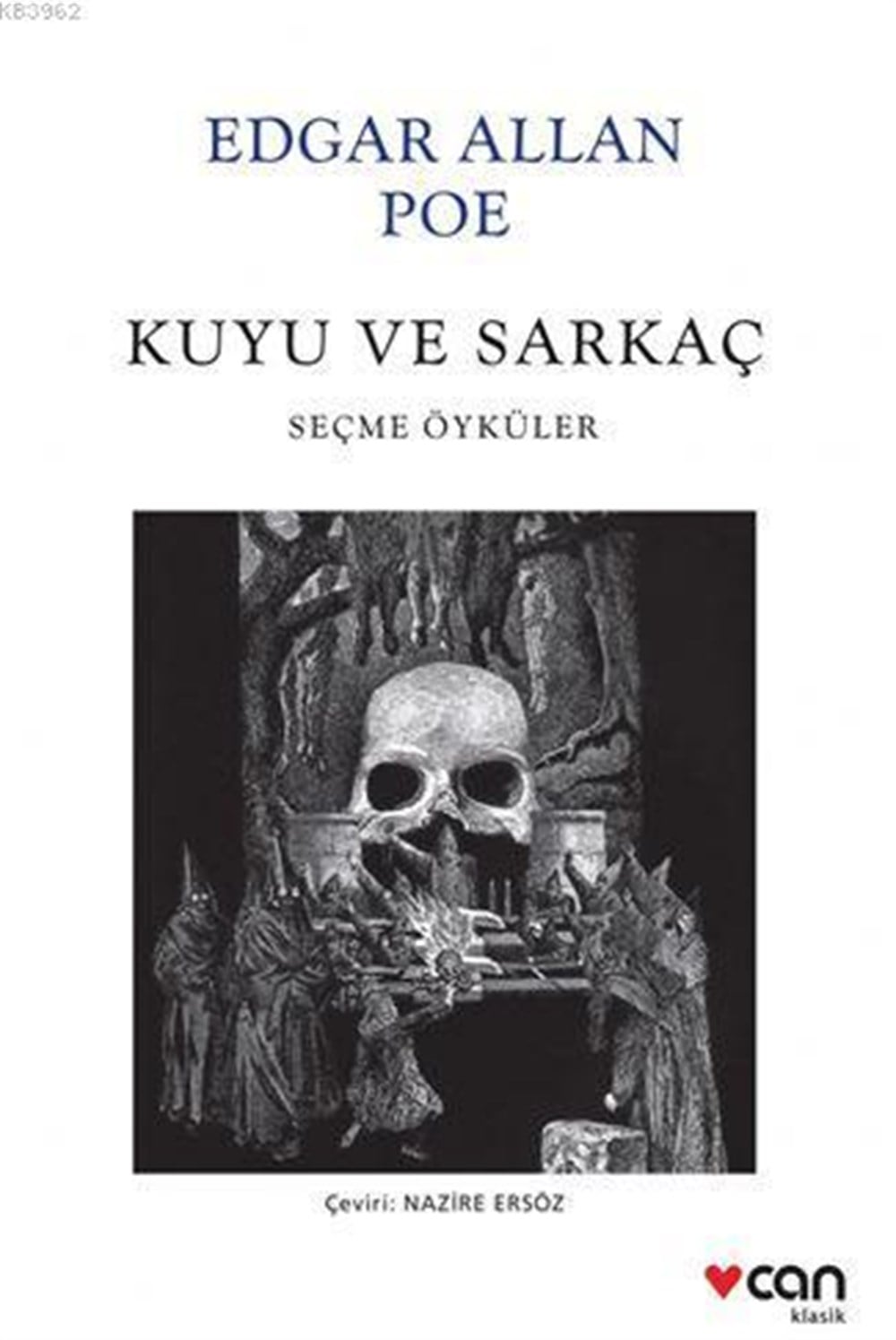 Kuyu ve Sarkaç; Seçme Öyküler