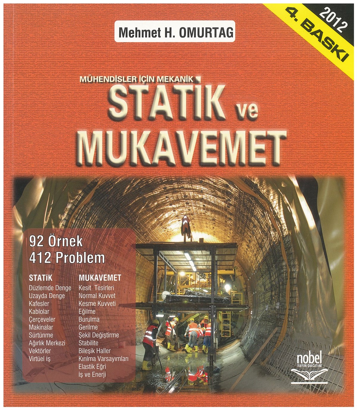Mühendisler İçin Mekanik Statik ve Mukavemet; 92 Örnek, 374 Problem