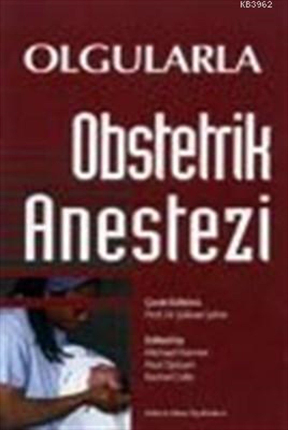 Olgularla Obstetrik Anestezi
