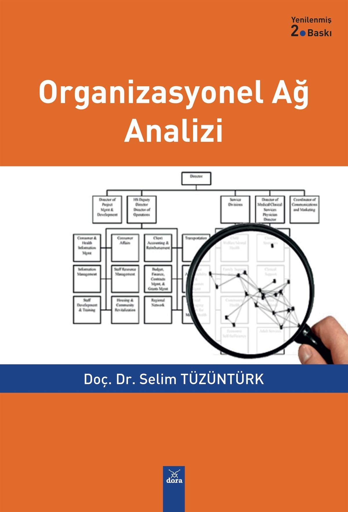 Organizasyonel Ağ Analizi 2. Baskı Selim Tüzüntürk