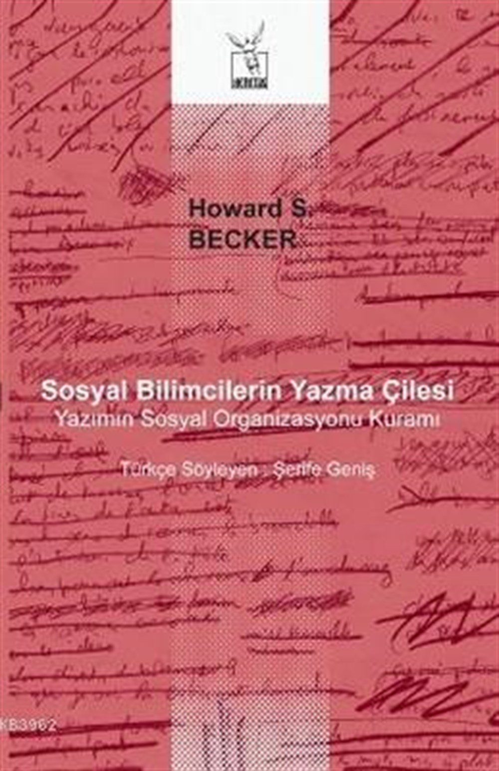 Sosyal Bilimcilerin Yazma Çilesi; Yazımın Sosyal Organizasyonu Kuramı