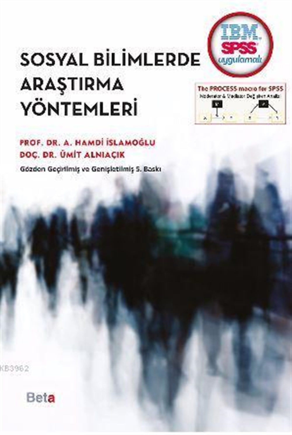 Sosyal Bilimlerde Araştırma Yöntemleri; SPSS Uygulamalı