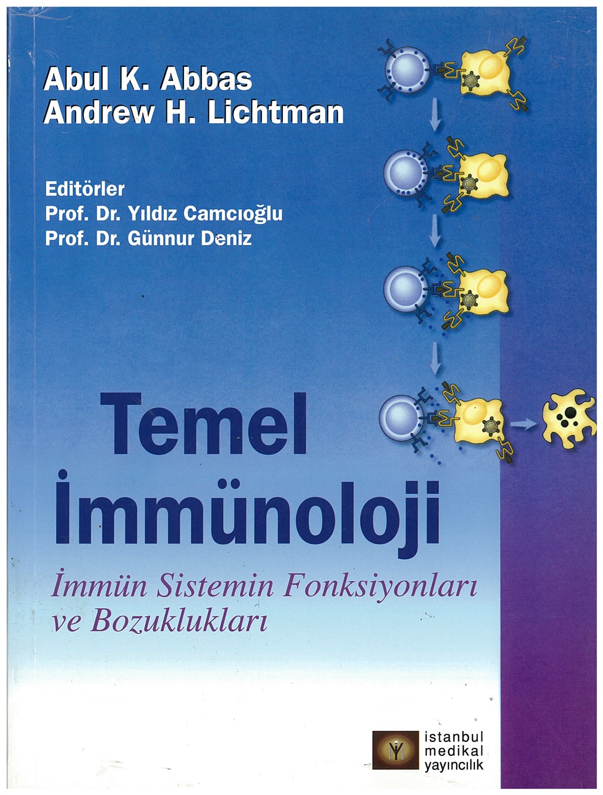 Temel İmmünoloji; İmmün Sistemin İşlev ve Bozuklukları