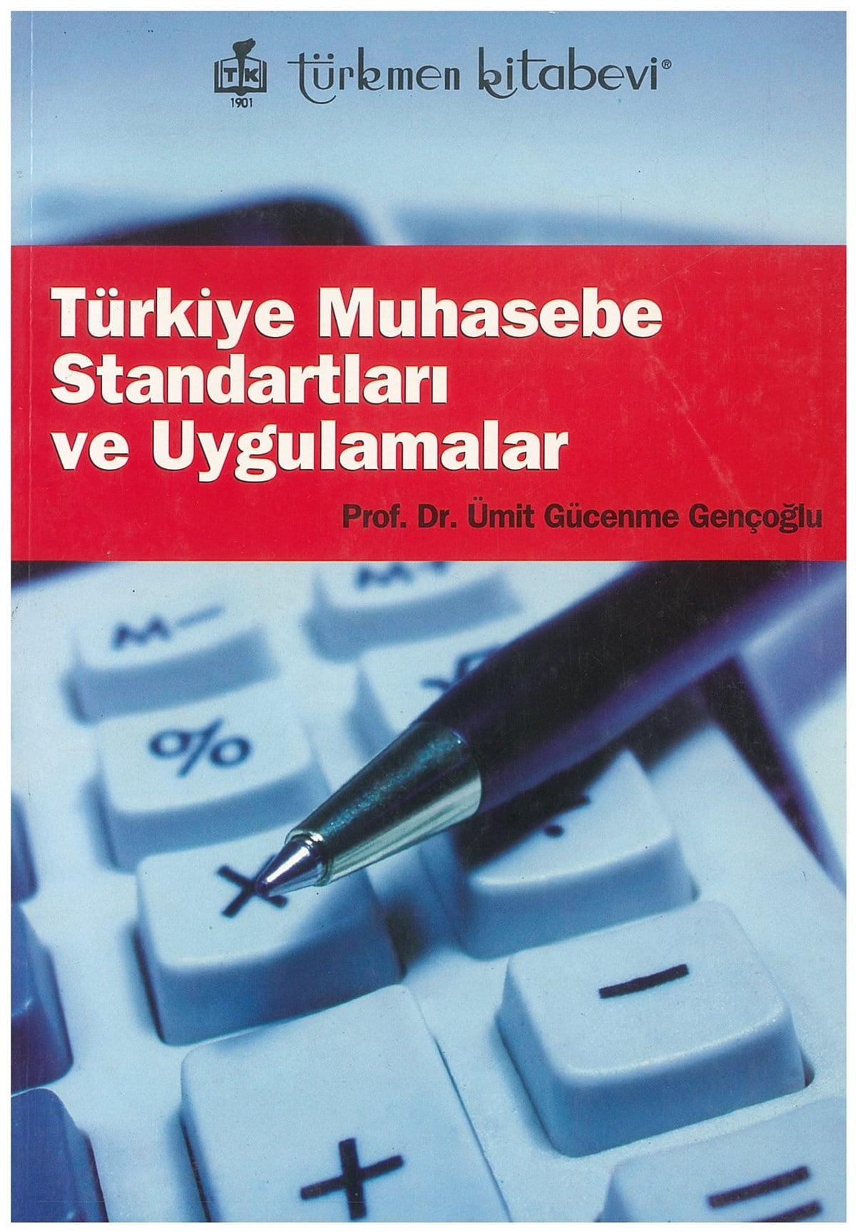 Türkiye Muhasebe Standartları ve Uygulamaları