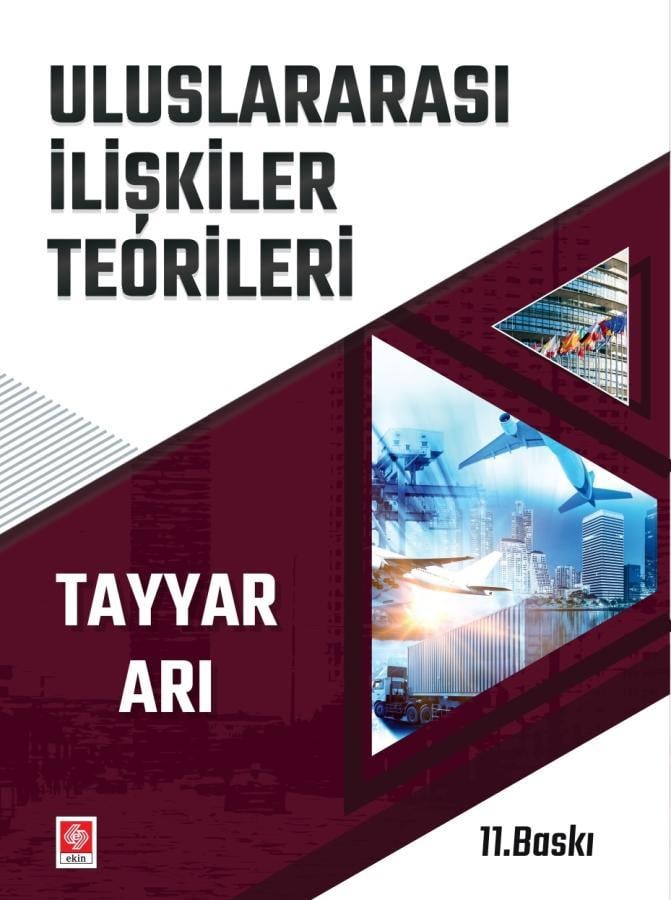 Uluslararası İlişkiler Teorileri Tayyar Arı; 11. Baskı