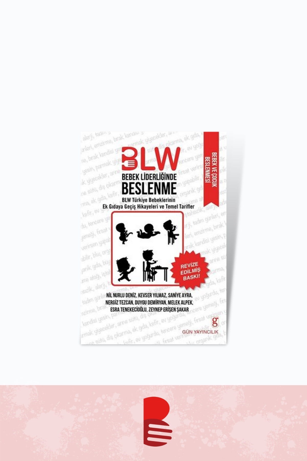 Bebek Liderliğinde Beslenme BLW / Genişletilmiş Revize