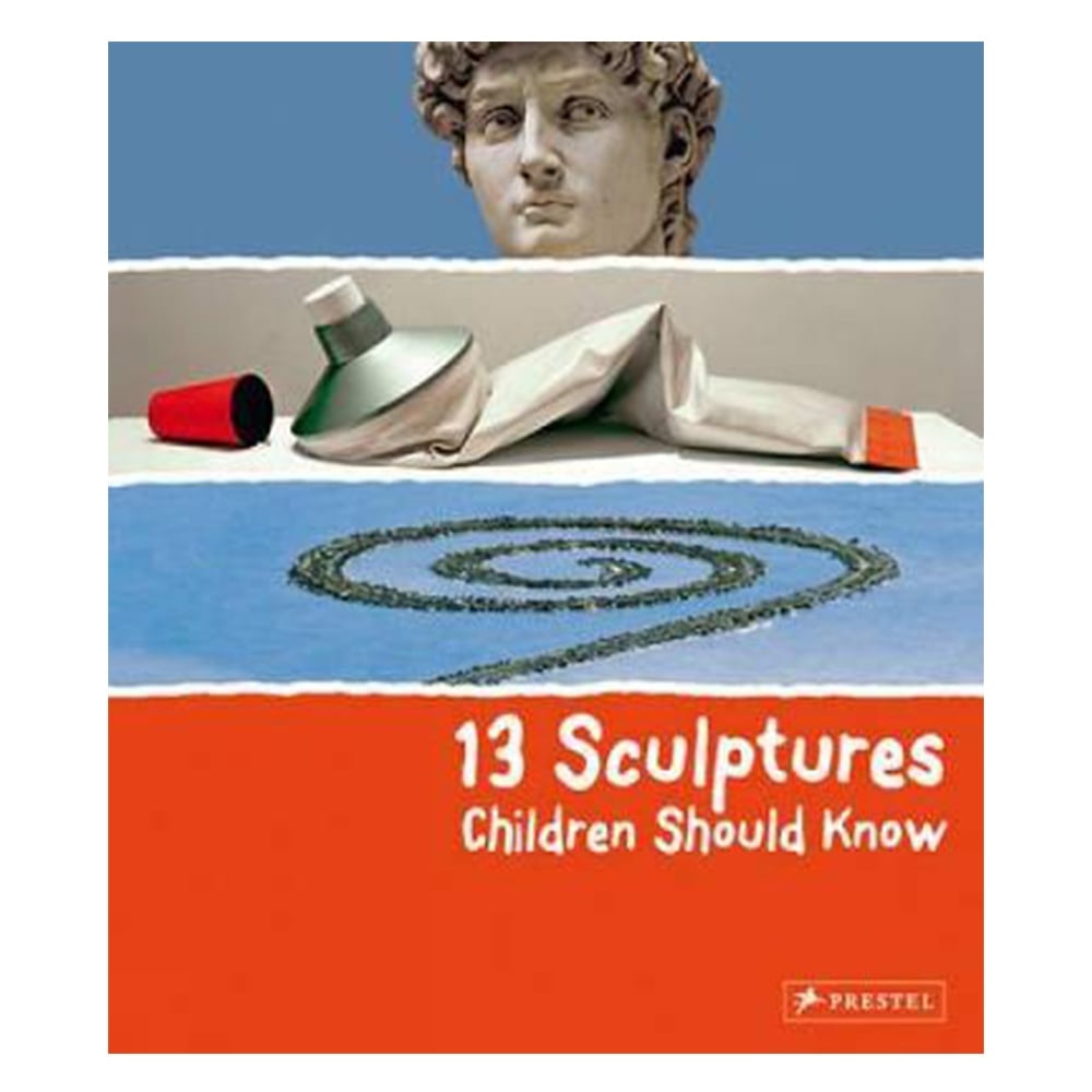 13 SCULPTURES CHILDREN SHOULD KNOW Çocuk Kitapları Uzmanı - Children's Books Expert