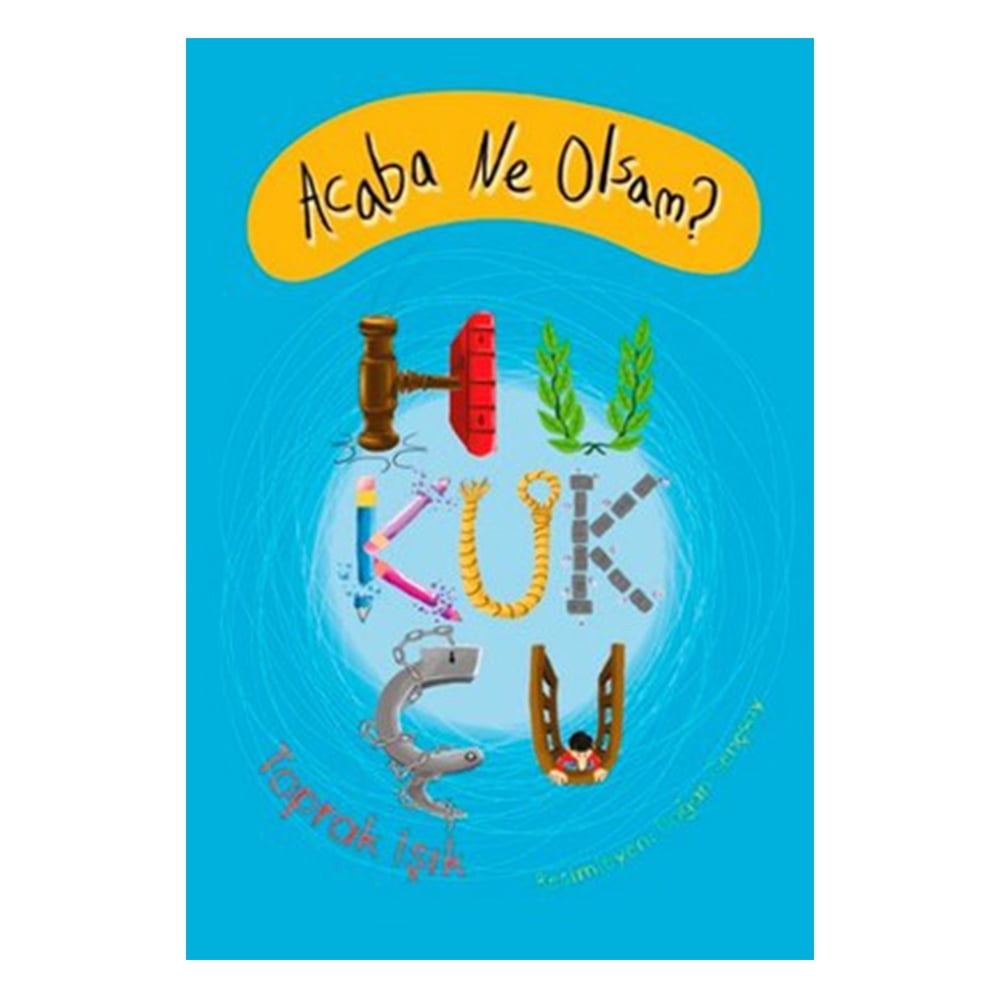 ACABA NE OLSAM? HUKUKÇU Çocuk Kitapları Uzmanı - Children's Books Expert