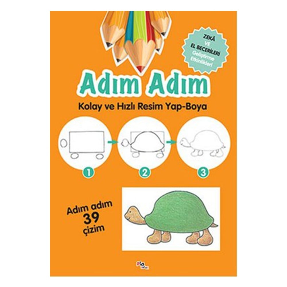 ADIM ADIM KOLAY VE HIZLI RESİM YAP-BOYA Çocuk Kitapları Uzmanı - Children's Books Expert