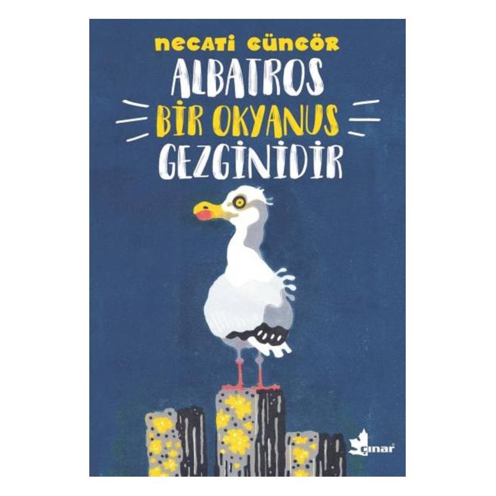 ALBATROS BİR OKYANUS GEZGİNİDİR Çocuk Kitapları Uzmanı - Children's Books Expert