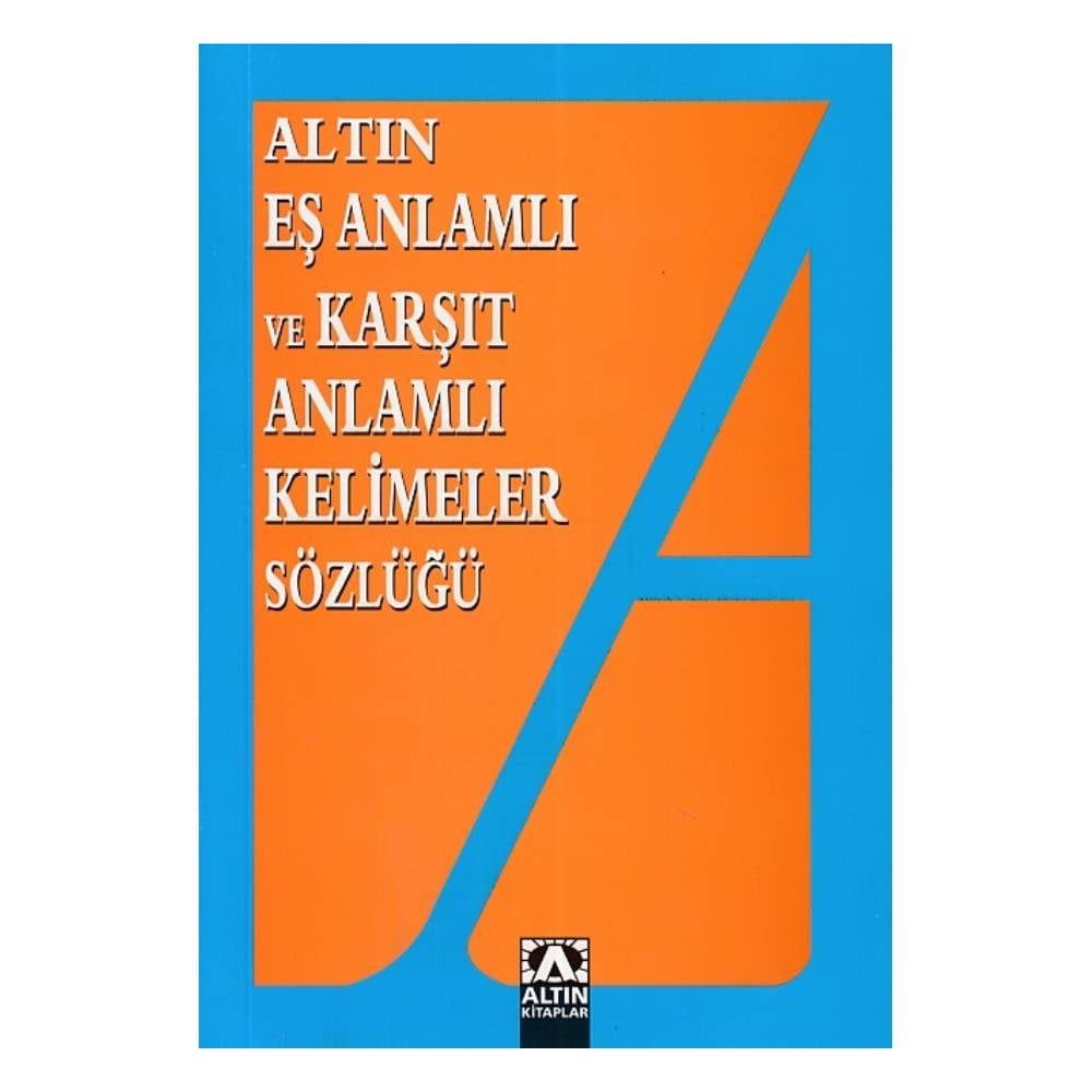 ALTIN EŞ VE ZIT ANLAMLI SÖZLÜK Çocuk Kitapları Uzmanı - Children's Books Expert