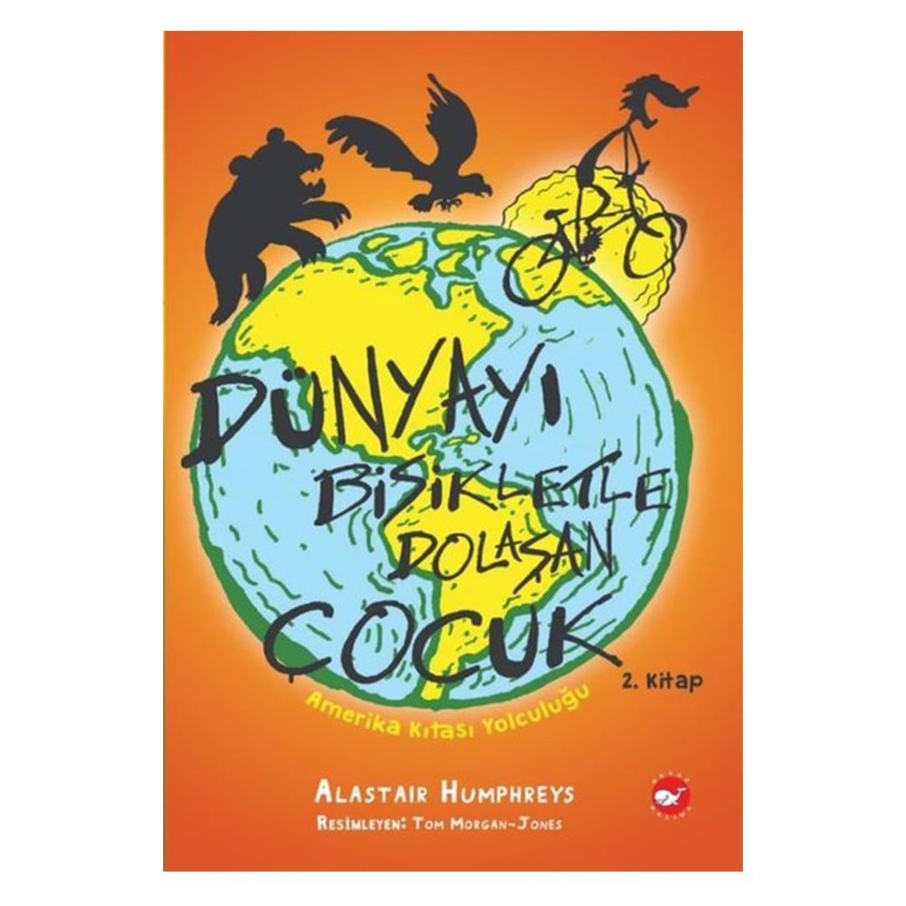 AMERİKA KITASI YOLCULUĞU - DÜNYAYI BİSİKLETLE DOLAŞAN ÇOCUK 2. KİTAP Çocuk Kitapları Uzmanı - Children's Books Expert
