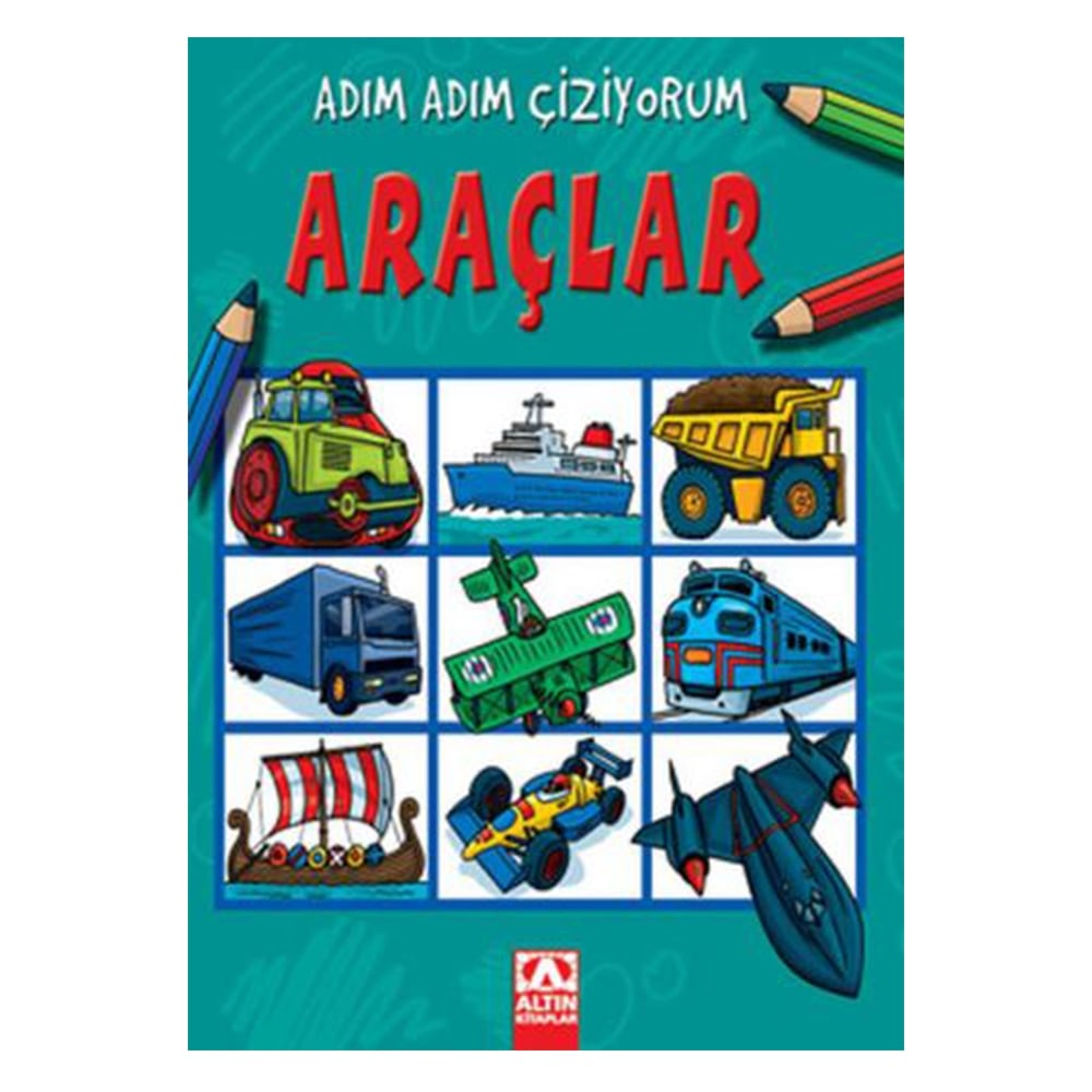 ARAÇLAR - ADIM ADIM ÇİZİYORUM Çocuk Kitapları Uzmanı - Children's Books Expert