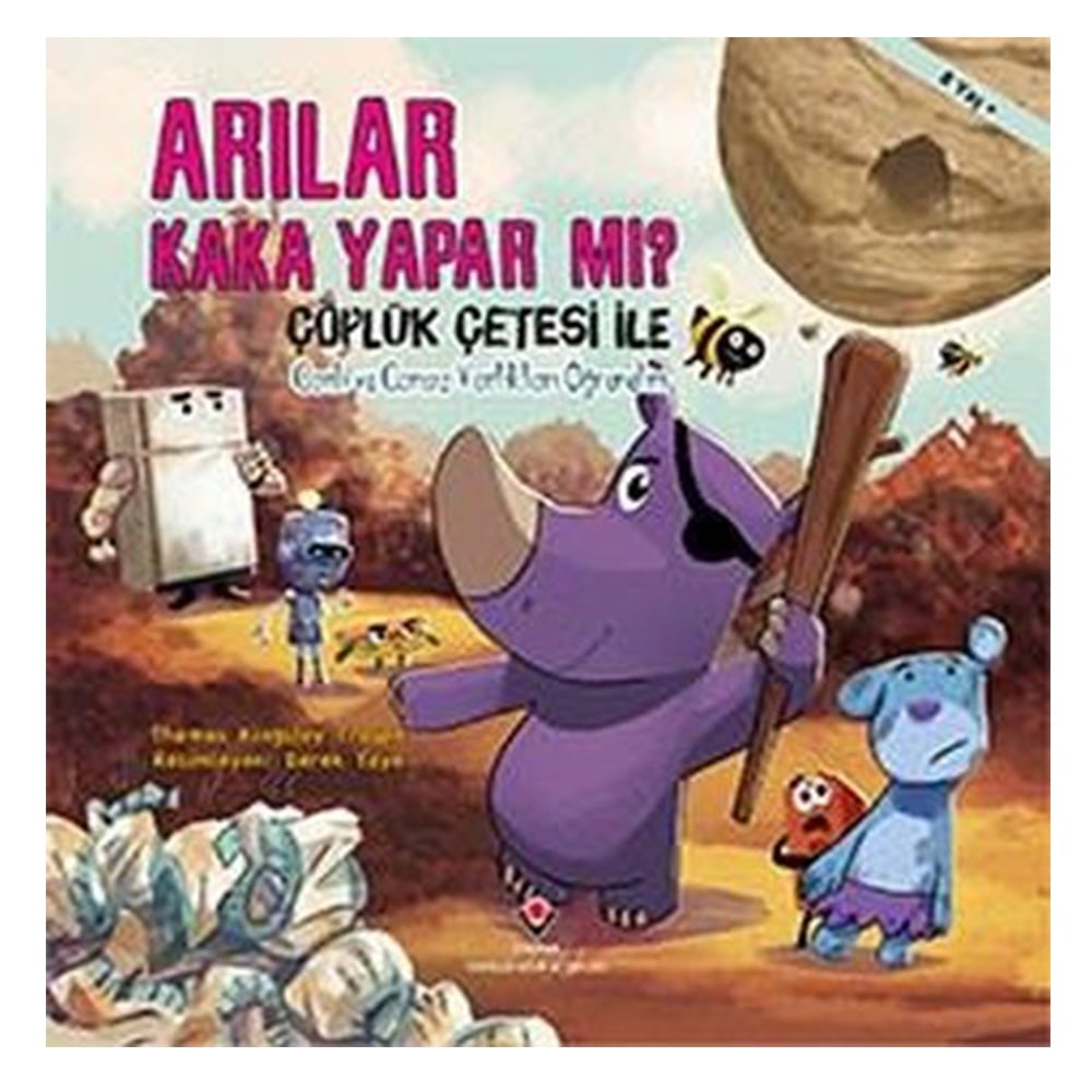 ARILAR KAKA YAPAR MI? - ÇÖPLÜK ÇETESİ İLE CANLI VE CANSIZ VARLIKLARI ÖĞRENELİM Çocuk Kitapları Uzmanı - Children's Books Expert