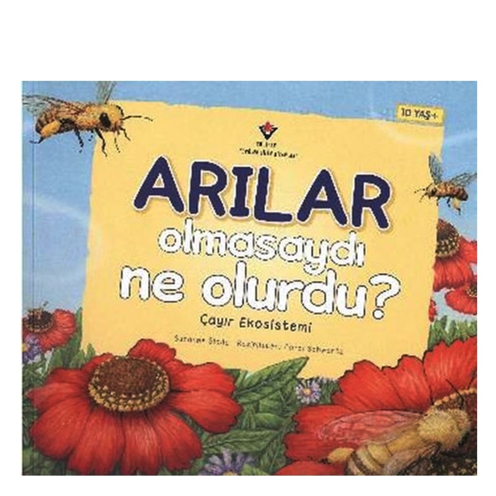 ARILAR OLMASAYDI NE OLURDU ÇAYIR EKOSİSTEMİ Çocuk Kitapları Uzmanı - Children's Books Expert